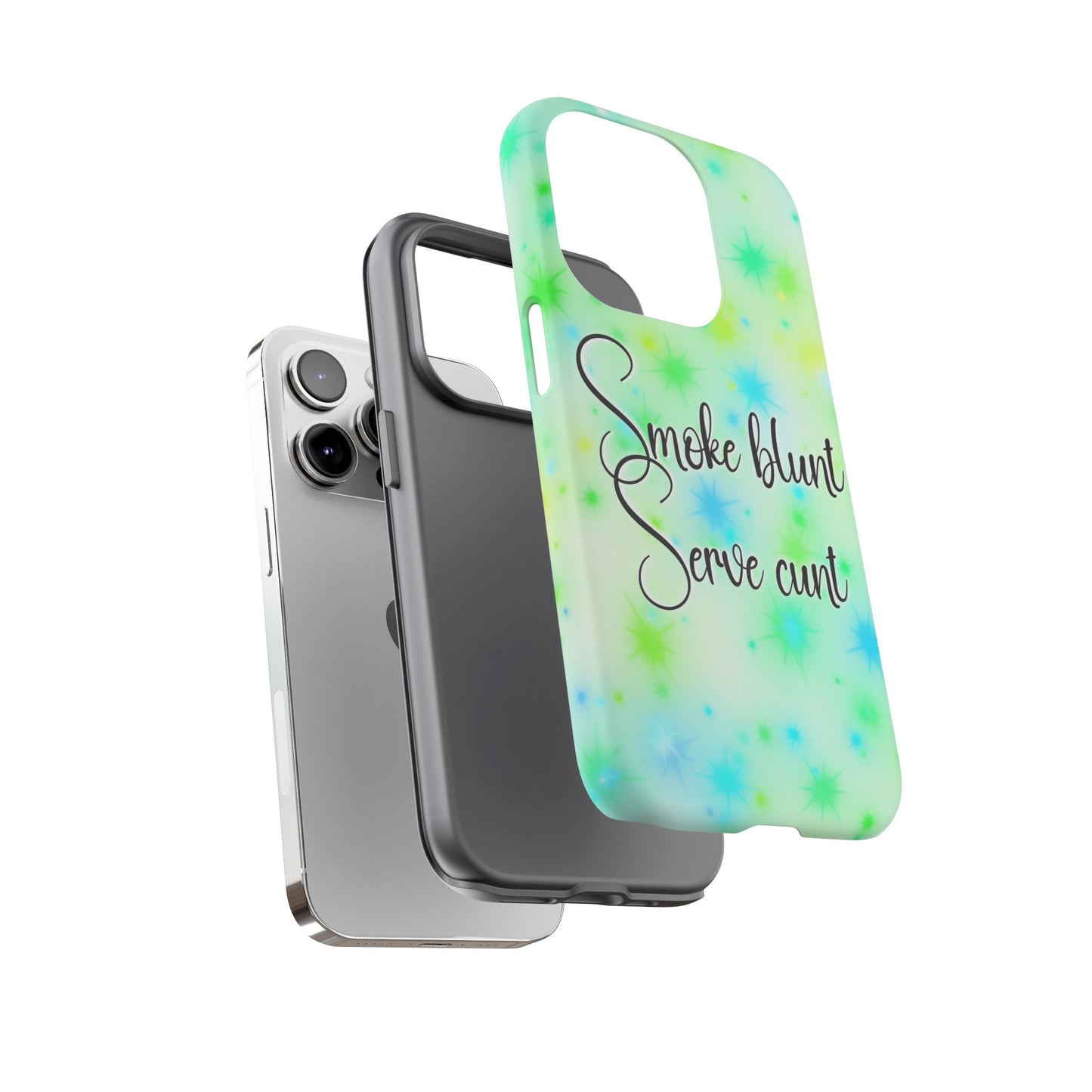 Phone Case — "Smoke blunt, Serve cunt" Green Starburst Tough Case