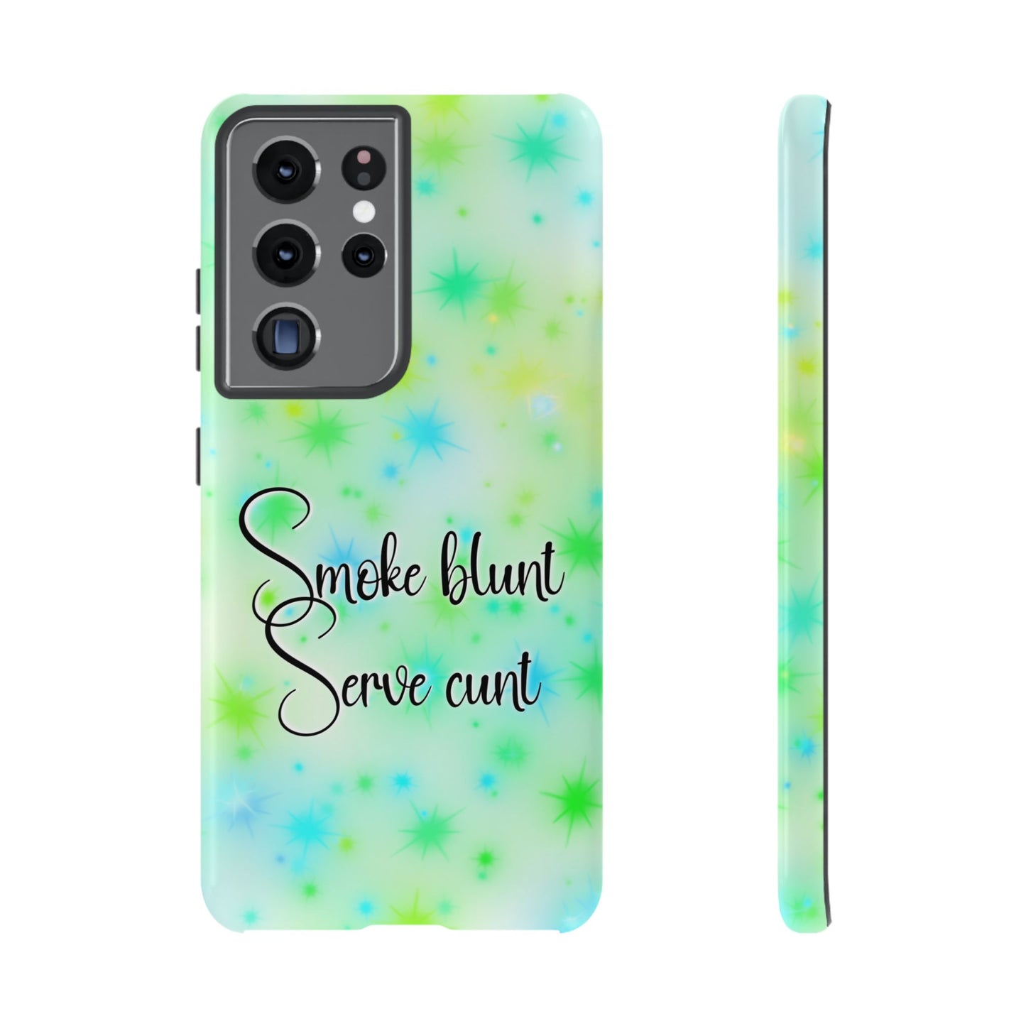 Phone Case — "Smoke blunt Serve cunt" Green Starburst Protective Case