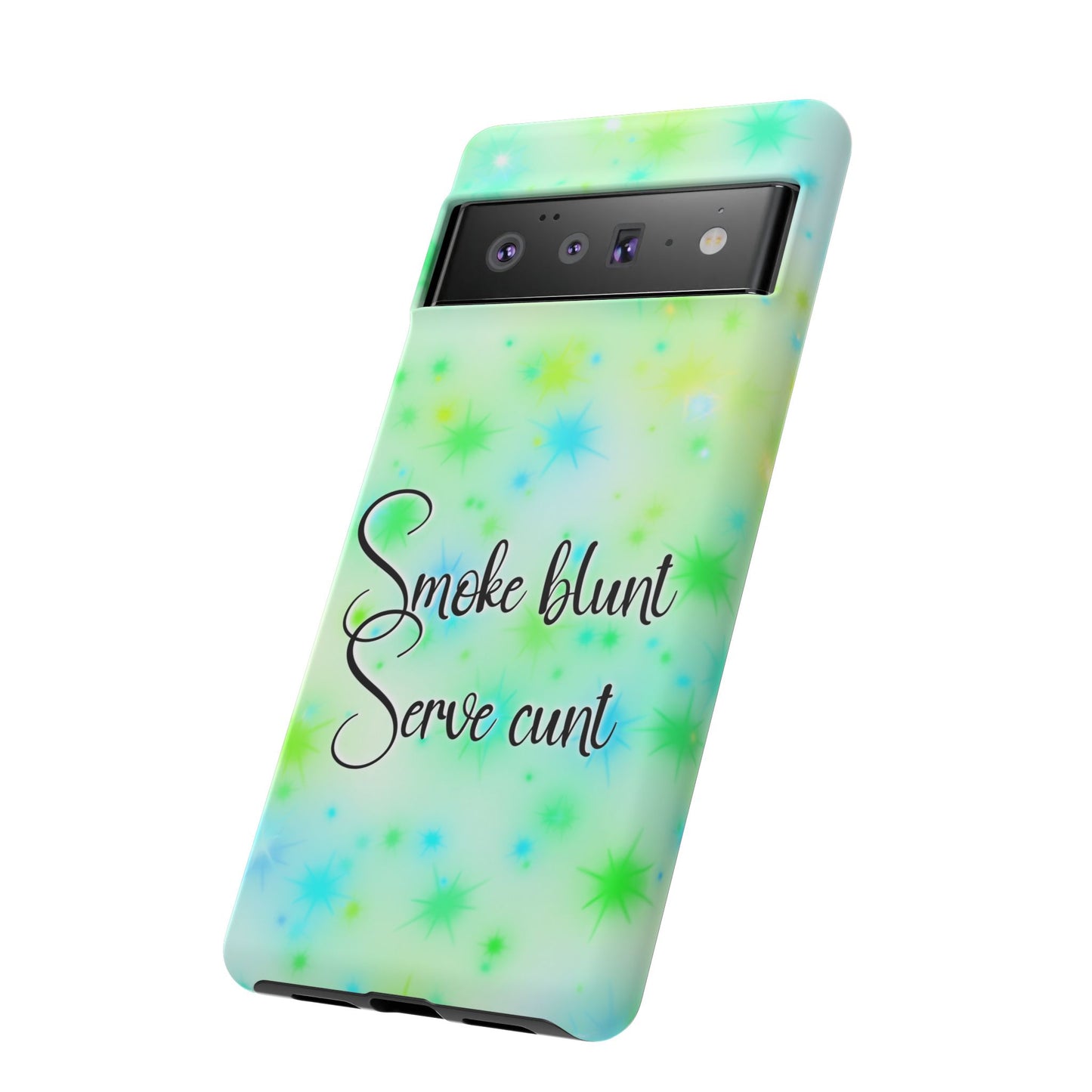 Phone Case — "Smoke blunt Serve cunt" Green Starburst Protective Case