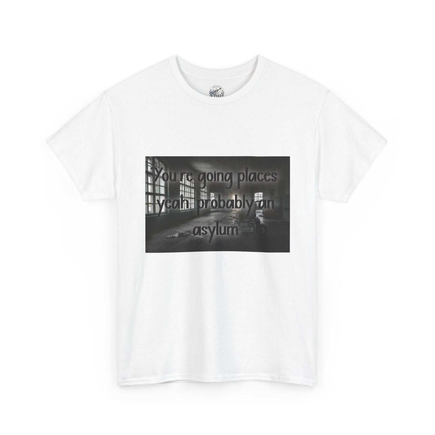 Dark Asylum Photo Tee — "You're Going Places, Yeah Probably the Asylum"