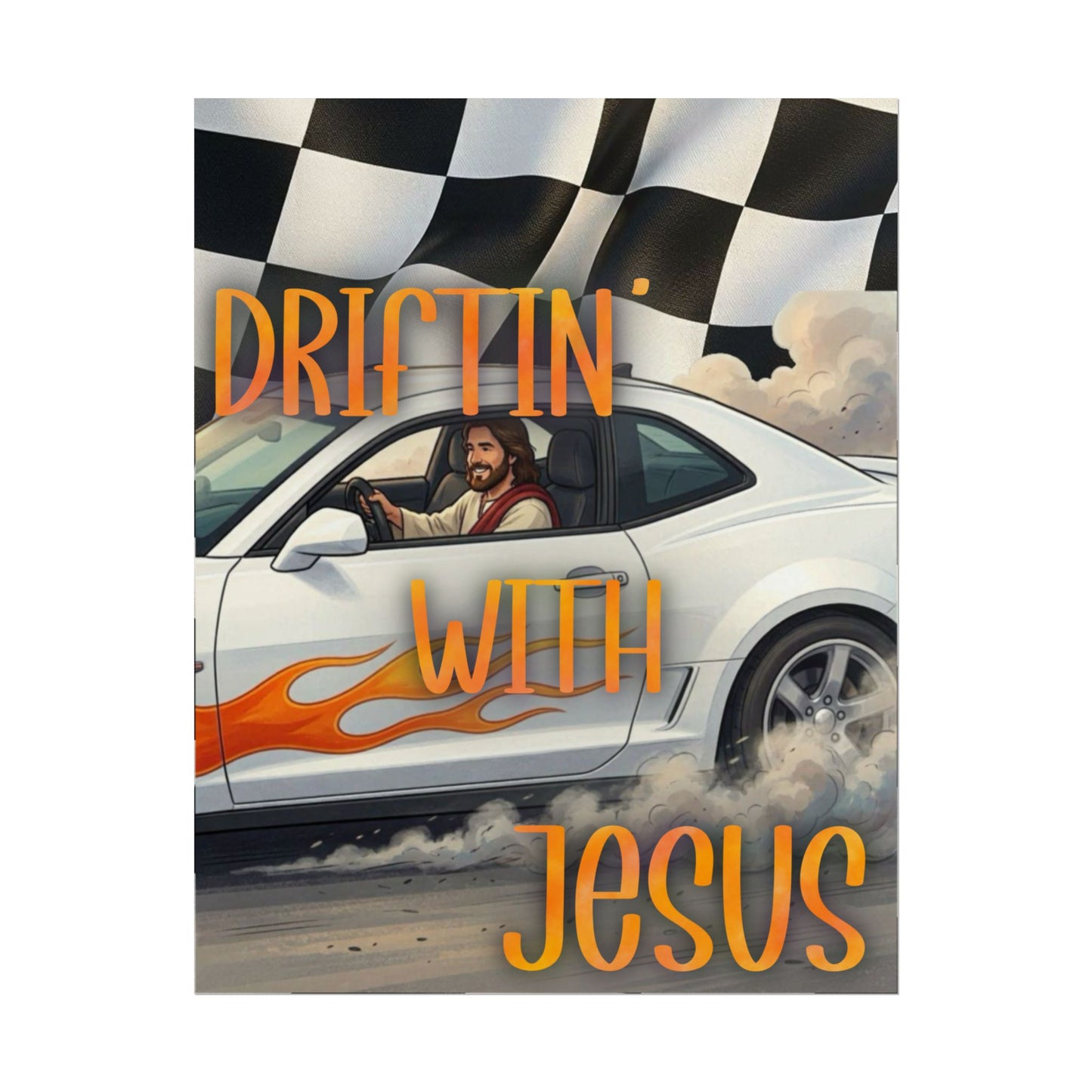 Driftin' With Jesus Poster — Christian Car Racing Wall Art