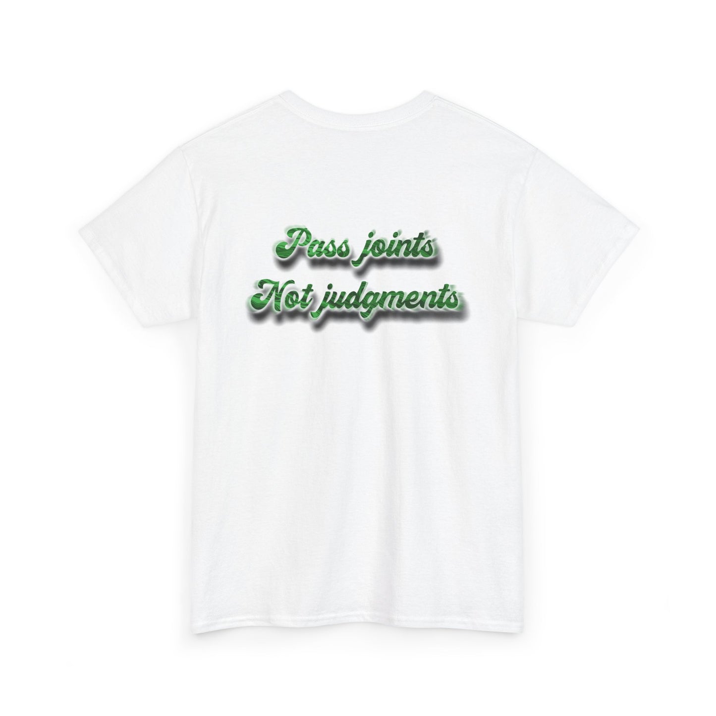 T-Shirt — "Pass joints, Not judgments" Retro Green Script Tee