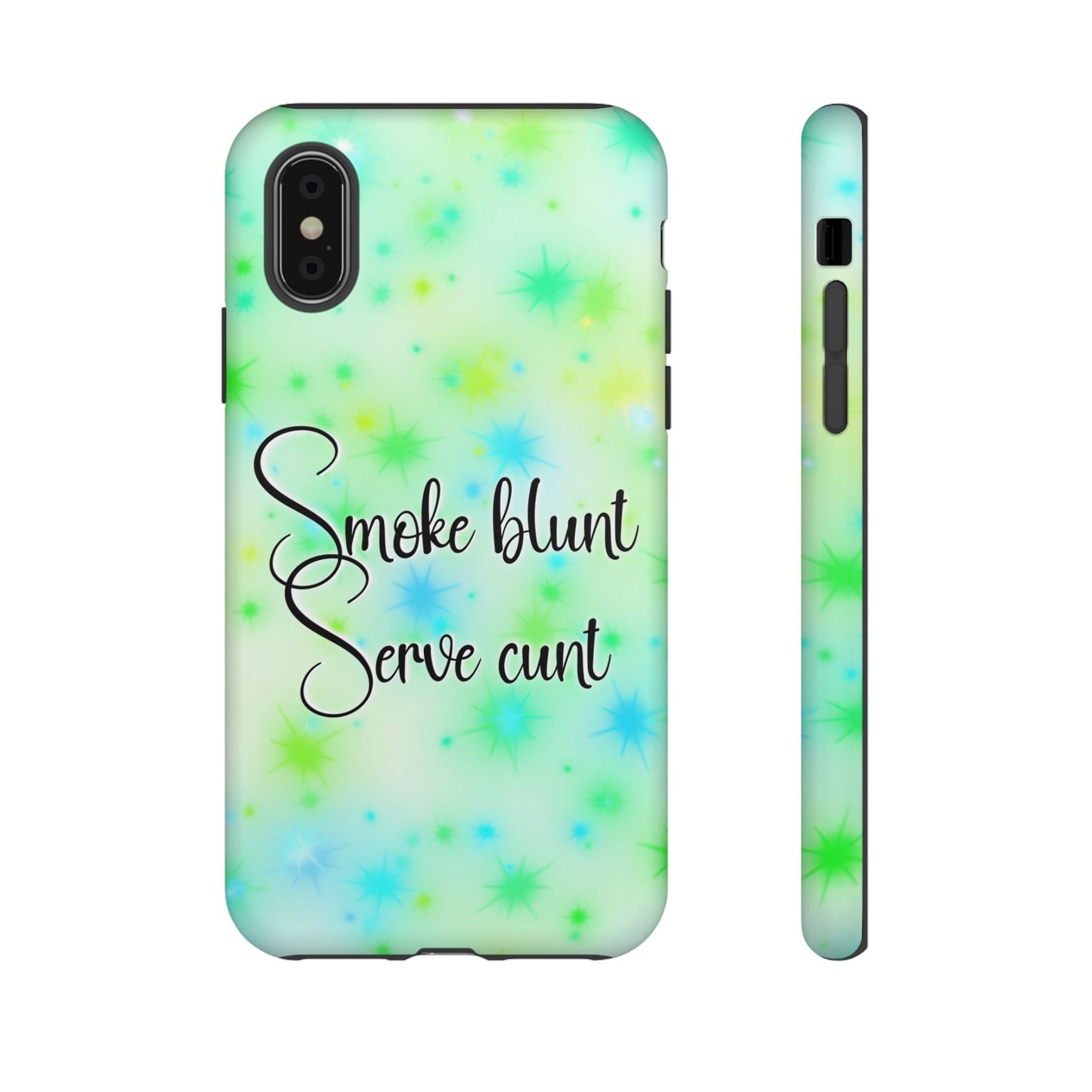 Phone Case — "Smoke blunt, Serve cunt" Green Starburst Tough Case