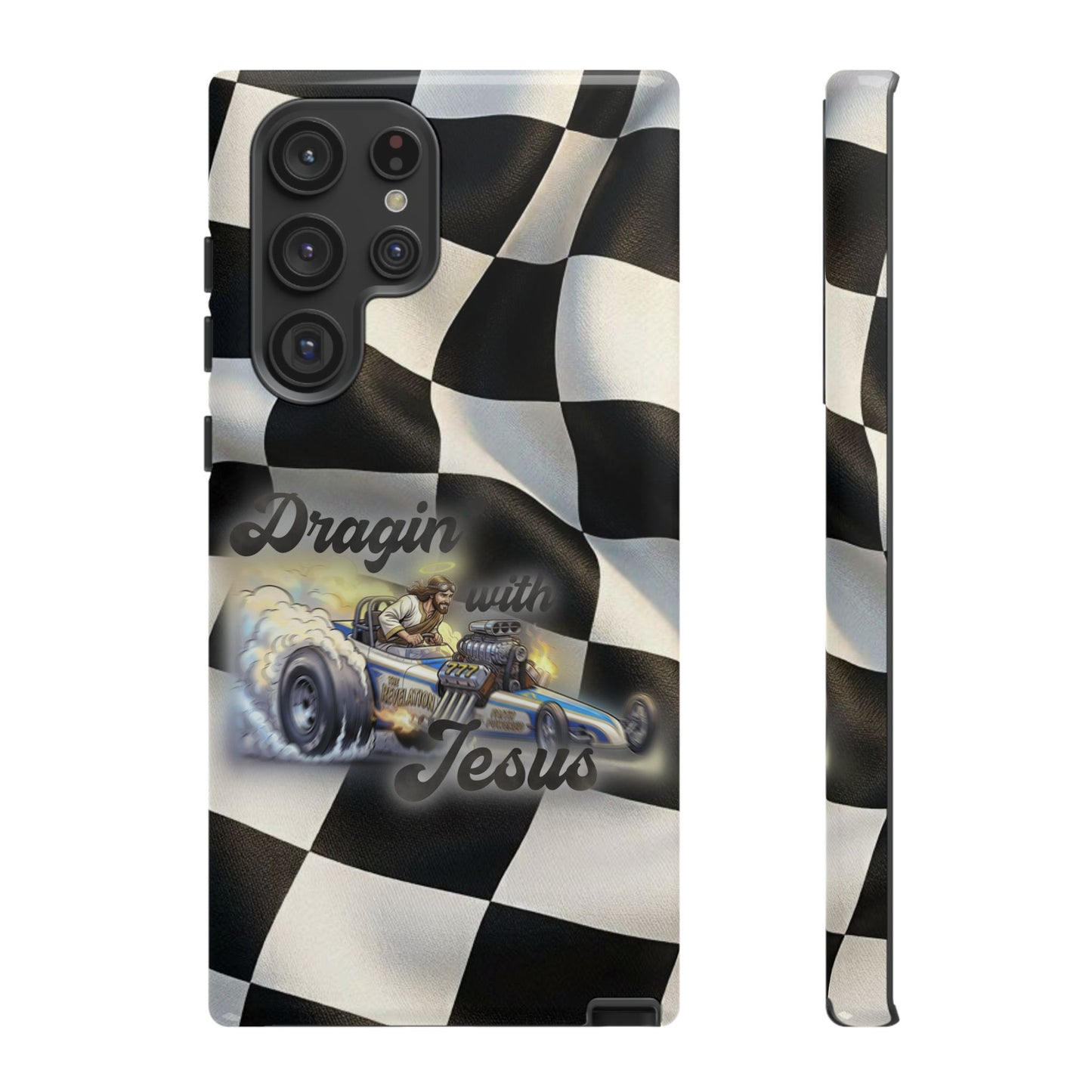 Tough Case – "Dragin' with Jesus" Samsung/ Google phones