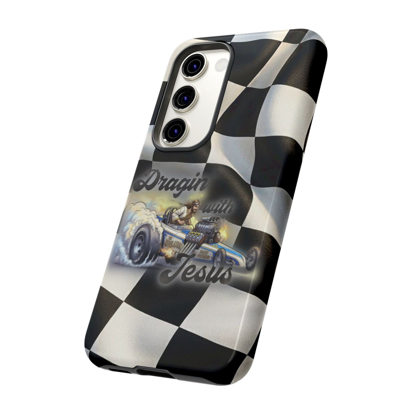 Tough Case – "Dragin' with Jesus" Samsung/ Google phones