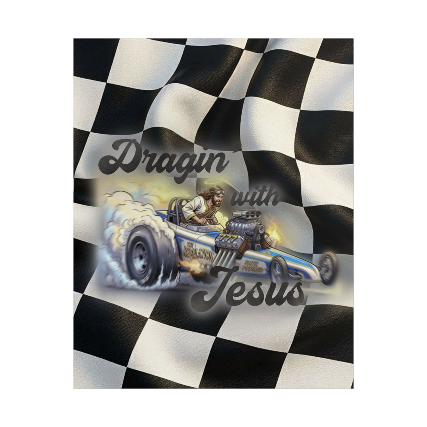 Dragin' With Jesus Dragster Poster — Checkered Flag Racing Wall Art