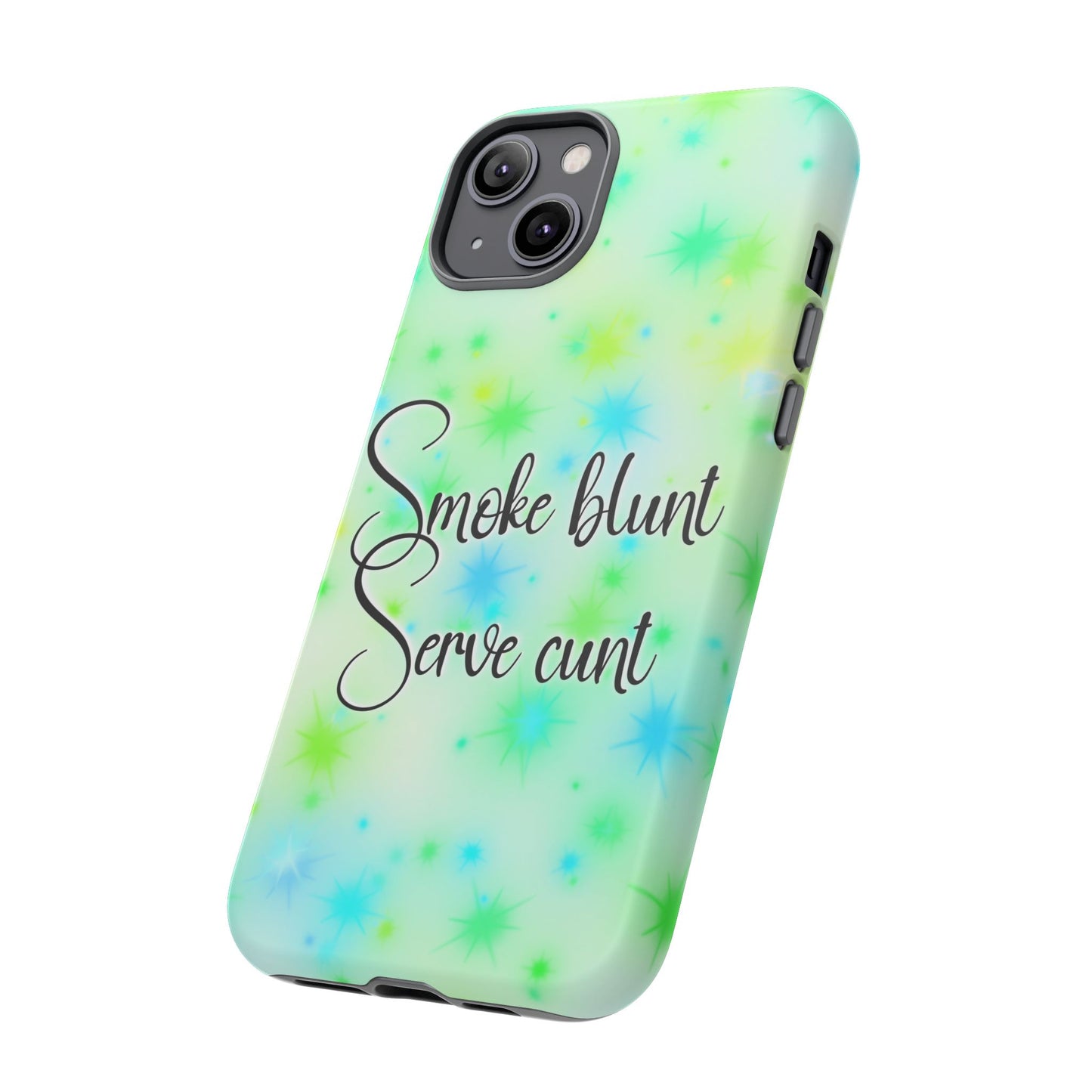 Phone Case — "Smoke blunt, Serve cunt" Green Starburst Tough Case