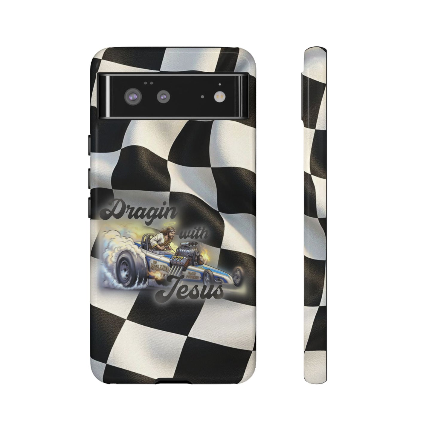 Tough Case – "Dragin' with Jesus" Samsung/ Google phones