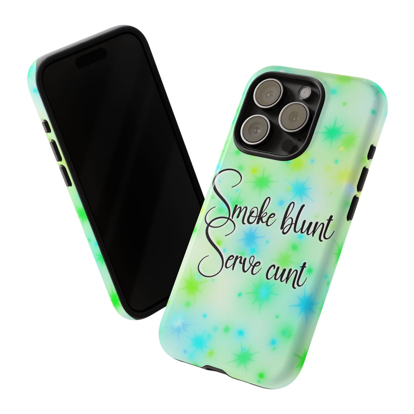 Phone Case — "Smoke blunt, Serve cunt" Green Starburst Tough Case