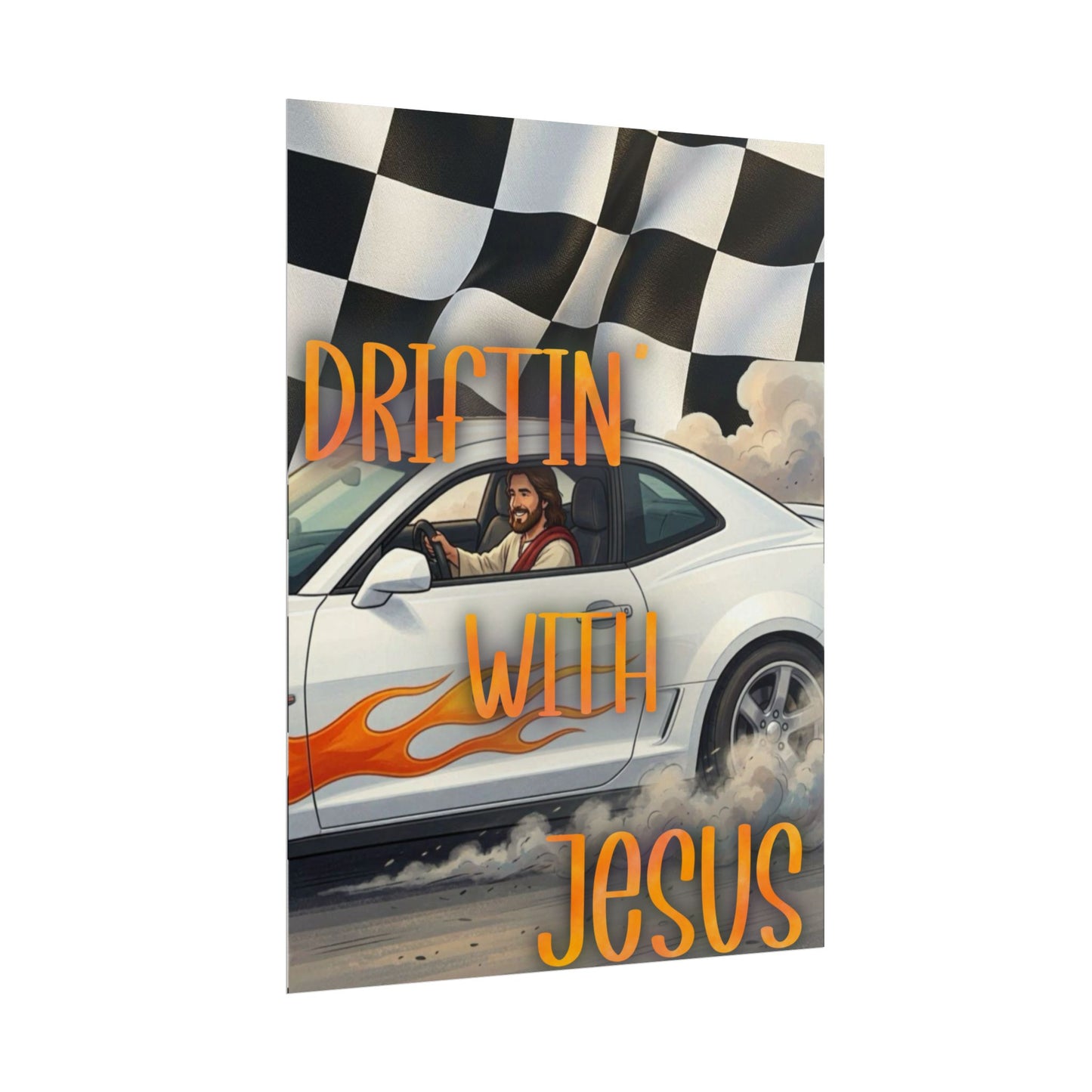 Driftin' With Jesus Poster — Christian Car Racing Wall Art