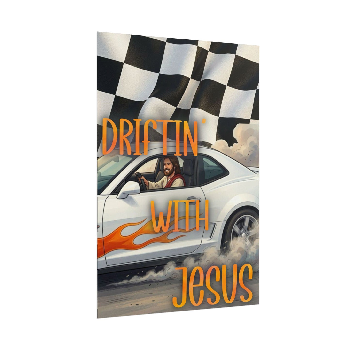 Driftin' With Jesus Poster — Christian Car Racing Wall Art