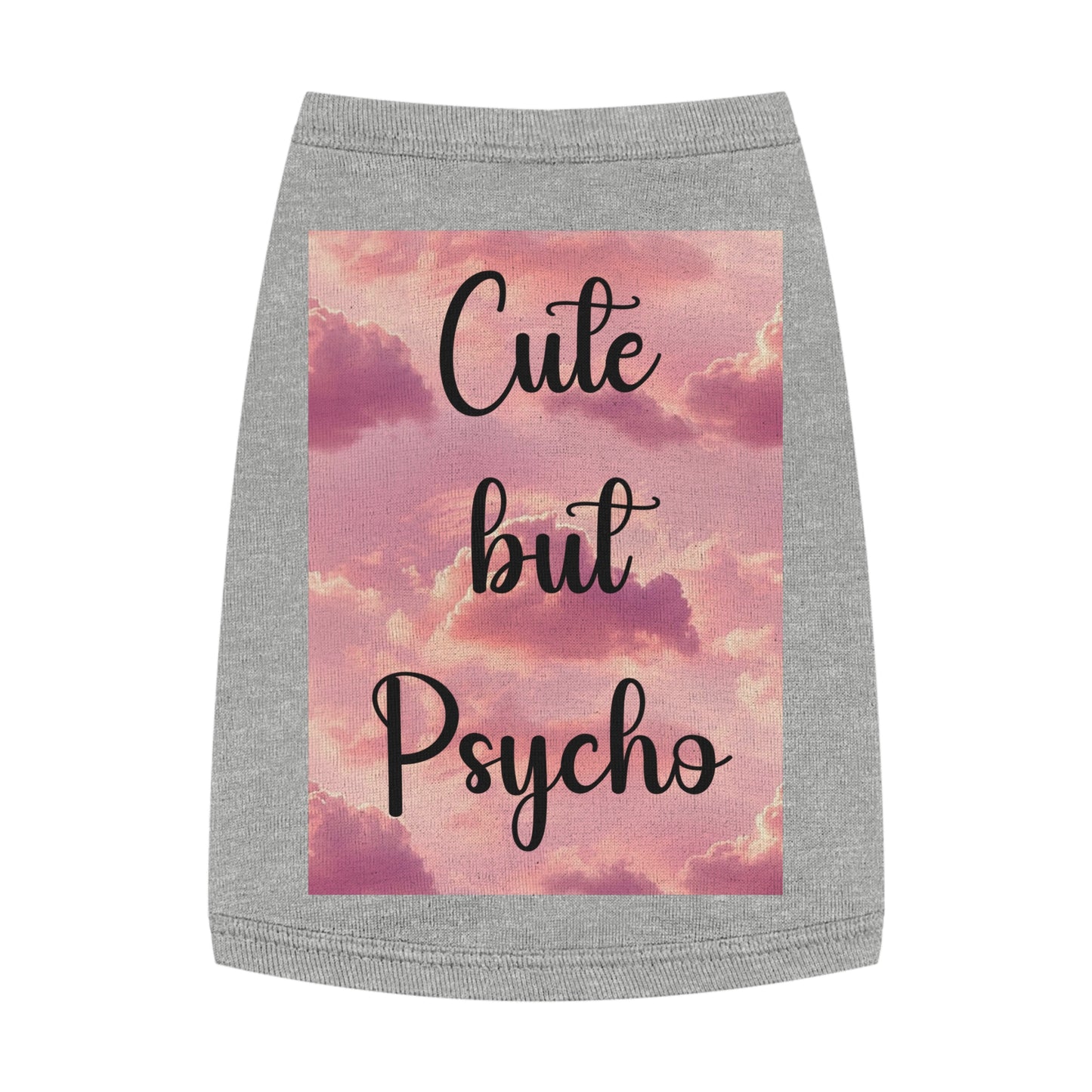 Pet Tank Top - "Cute But Psycho" Pink Cloud Graphic