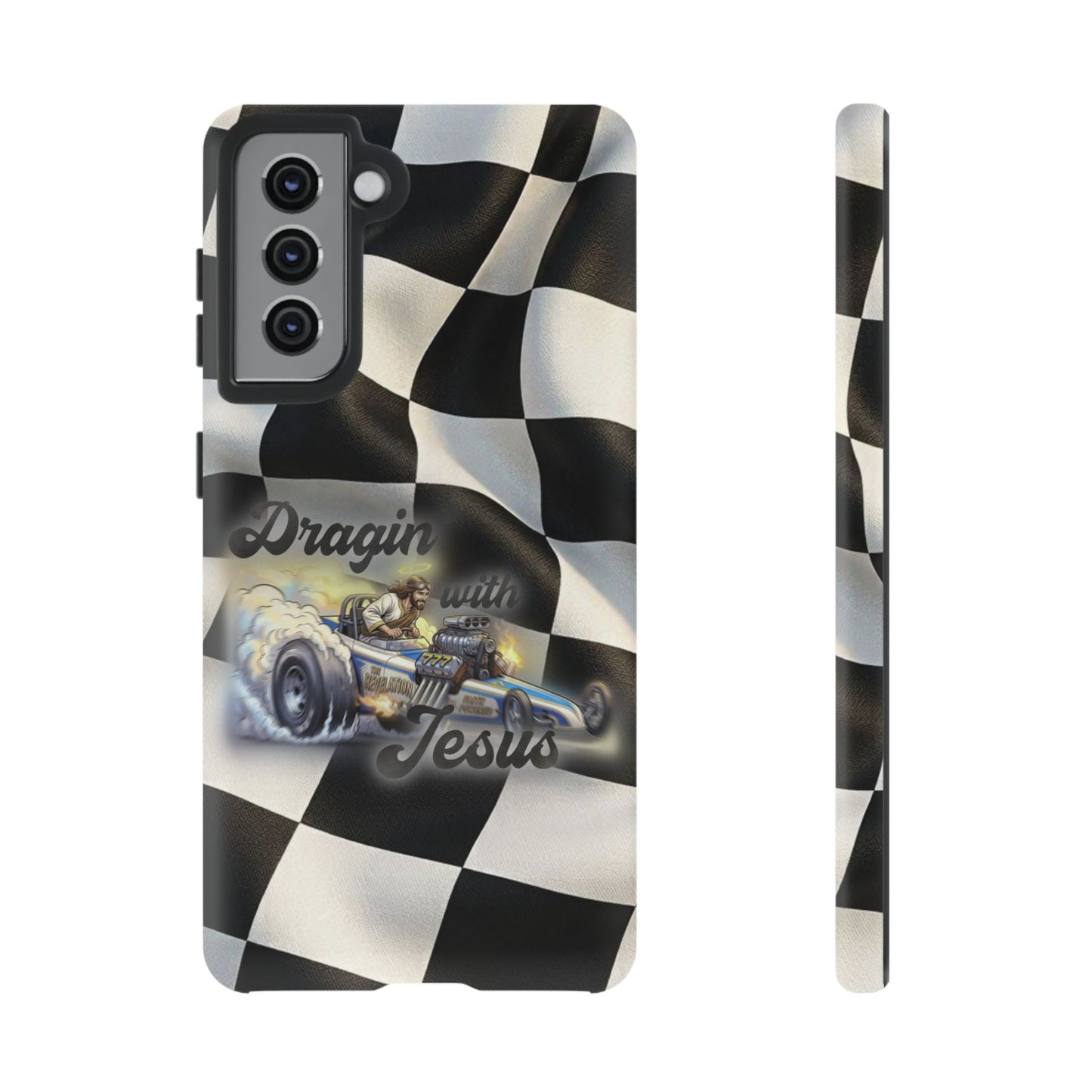 Tough Case – "Dragin' with Jesus" Samsung/ Google phones