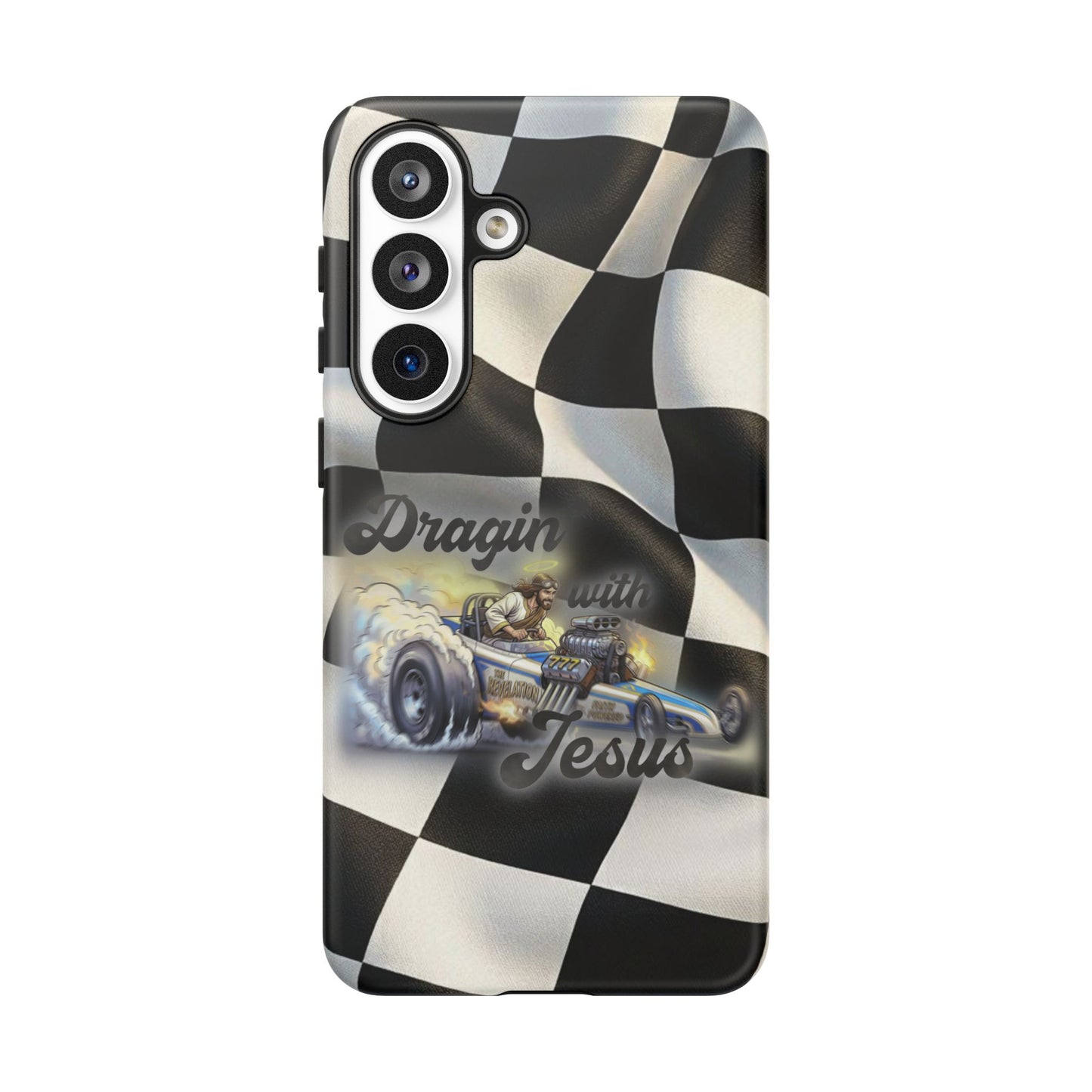 Tough Case – "Dragin' with Jesus" Samsung/ Google phones