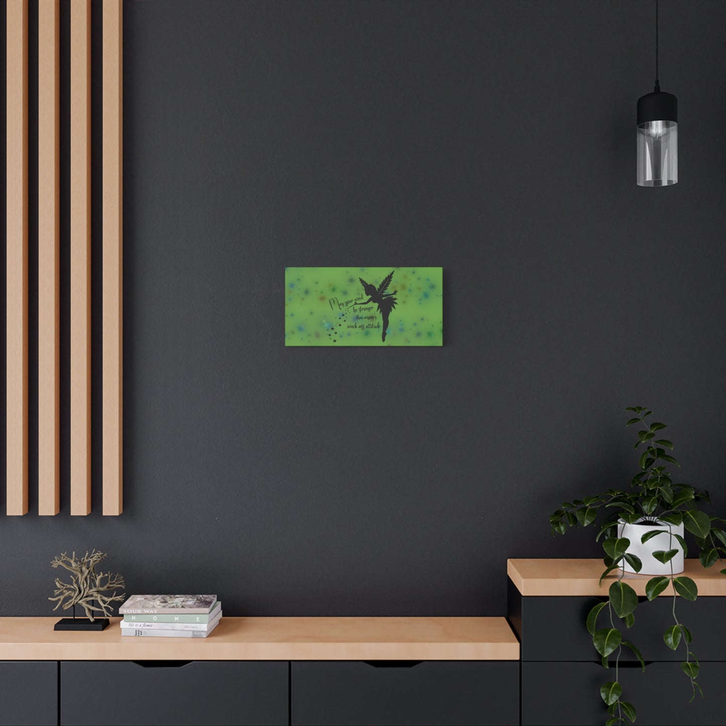 Canvas Wall Art — "May your weed be stronger than anyone's wack-ass attitude" Fairy Silhouette