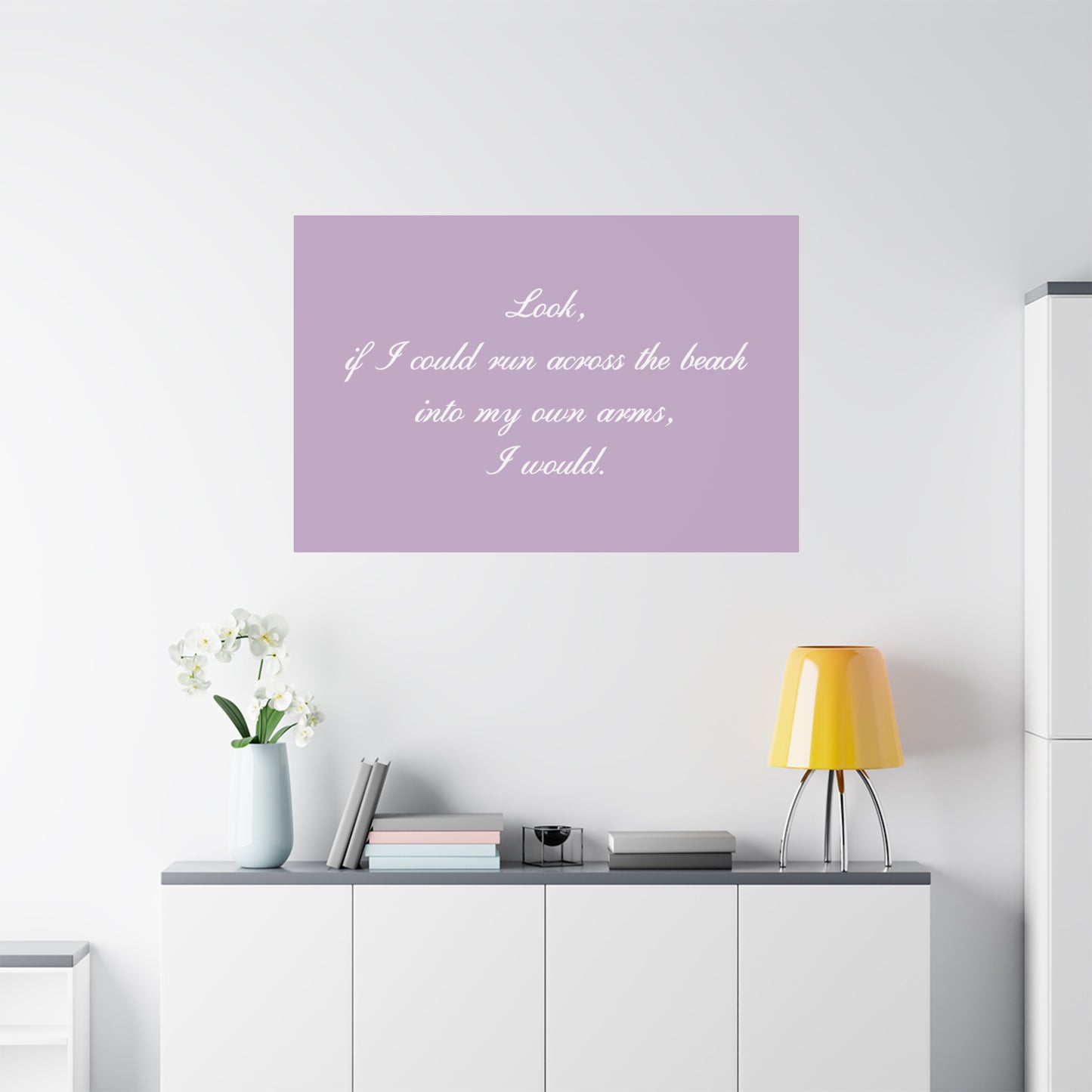 Inspirational Quote Canvas — "Look, if I could run across the beach into my own arms, I would." Matte Stretched Wall Art