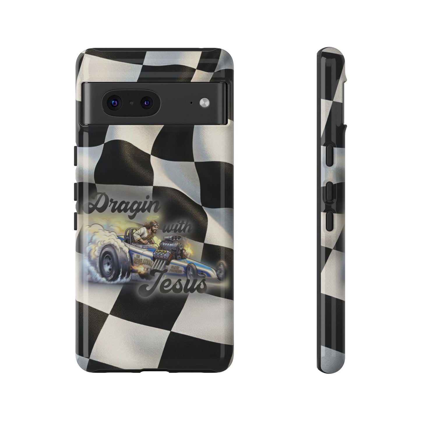 Tough Case – "Dragin' with Jesus" Samsung/ Google phones