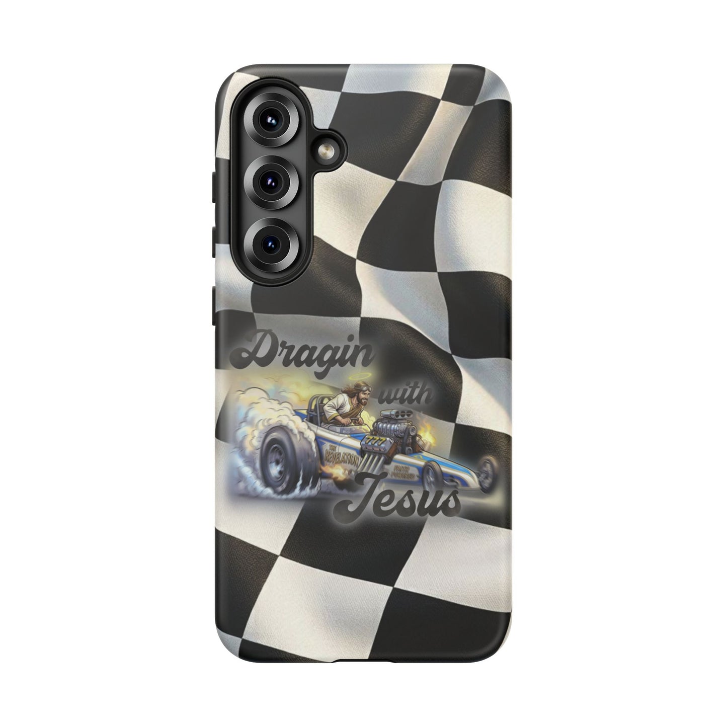 Tough Case – "Dragin' with Jesus" Samsung/ Google phones