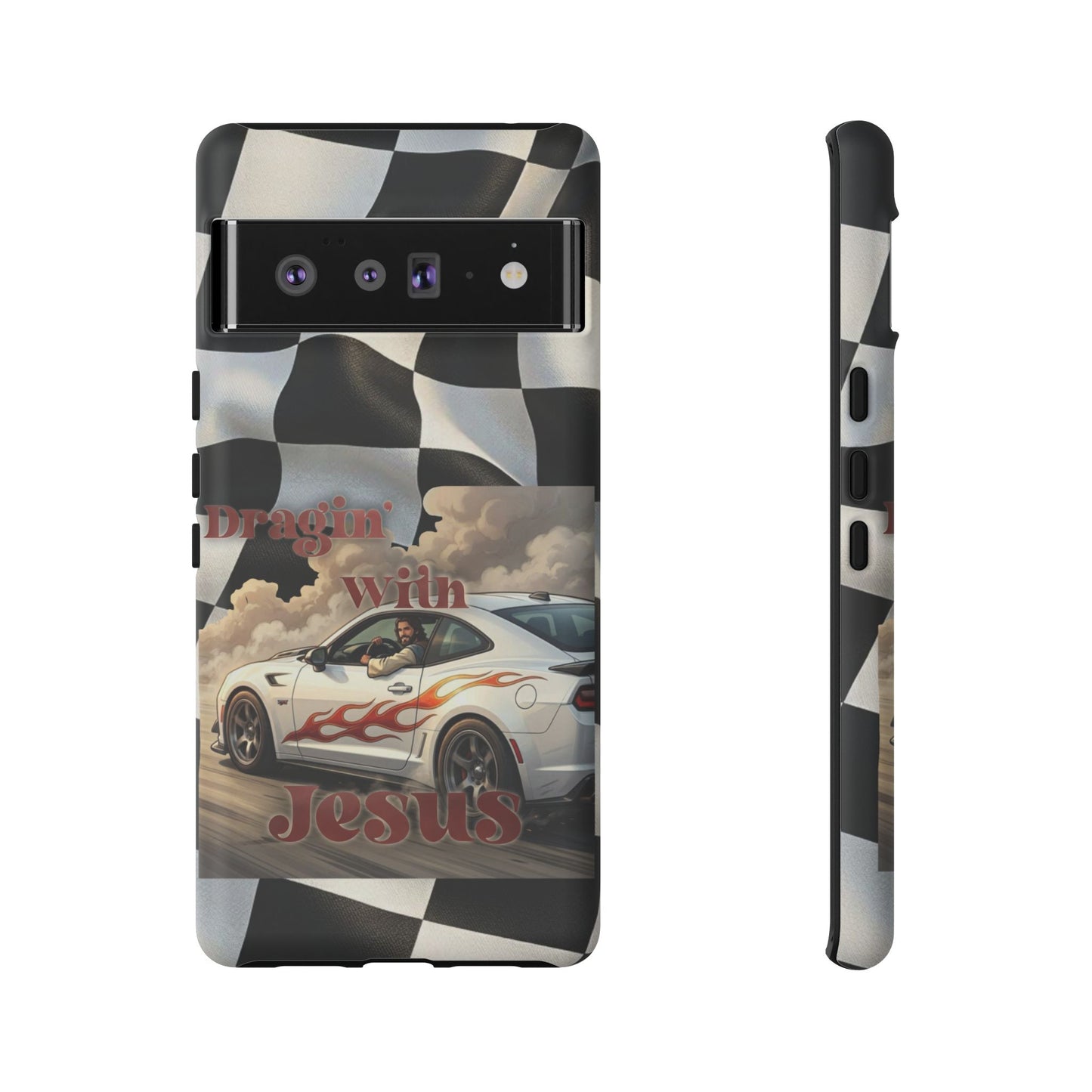 Phone Case — "Dragin' With Jesus" Racing Checkered flag - Samsung / Google phones