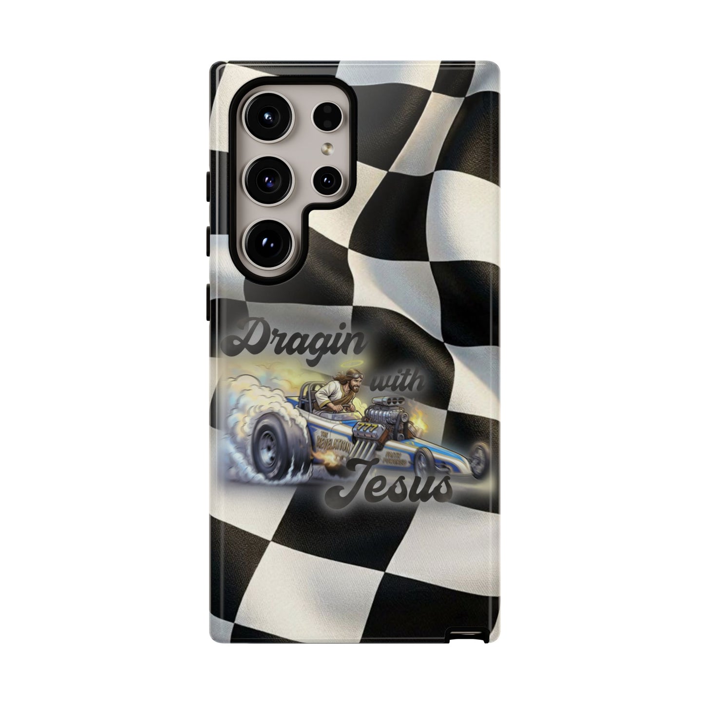 Tough Case – "Dragin' with Jesus" Samsung/ Google phones