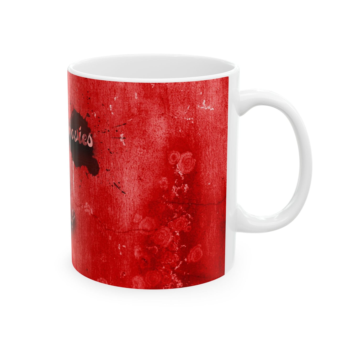 Horror Movies & Chill Ceramic Mug — Blood-Red Grunge 11oz/15oz