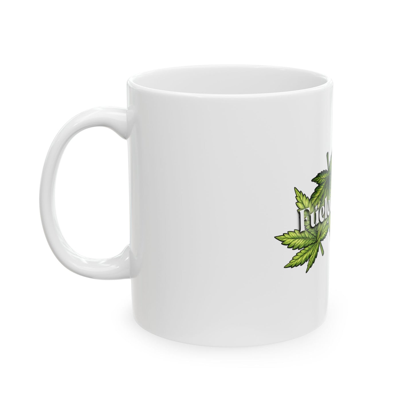 Fueled by THC Mug – Cannabis Leaf Graphic Coffee Cup (11oz & 15oz)