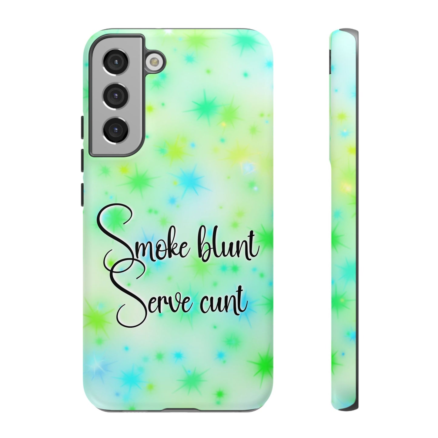 Phone Case — "Smoke blunt Serve cunt" Green Starburst Protective Case
