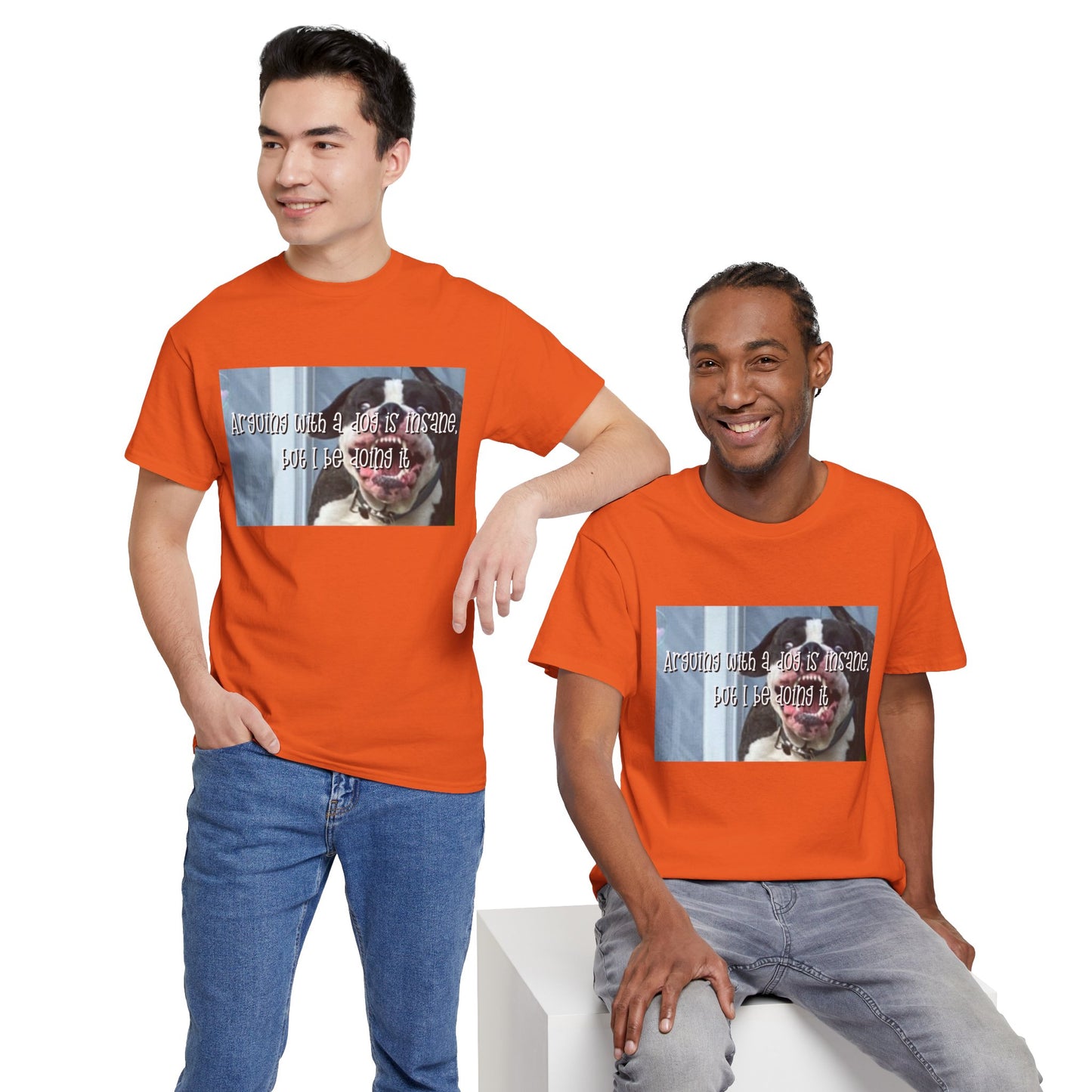 Funny Dog Meme T‑Shirt – “Arguing with a dog is insane but I be doin it” Graphic Tee