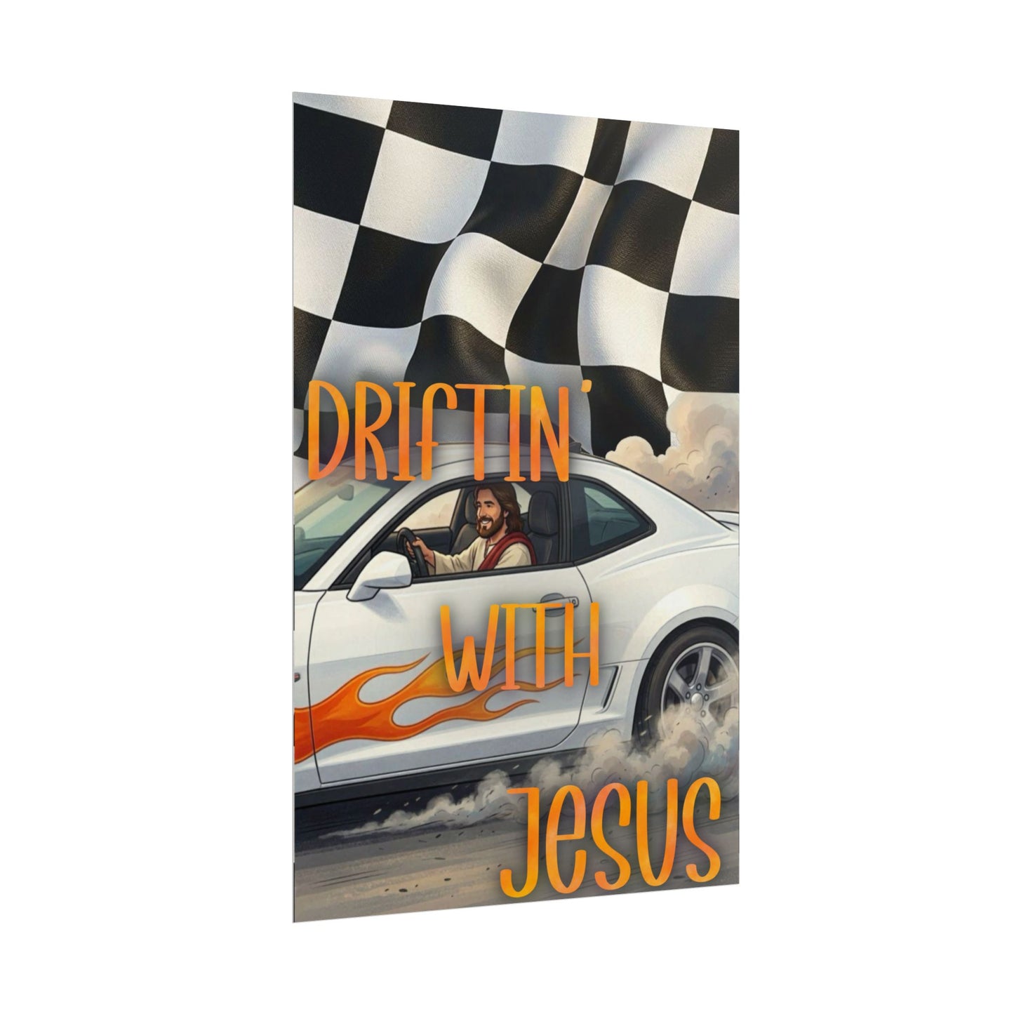 Driftin' With Jesus Poster — Christian Car Racing Wall Art