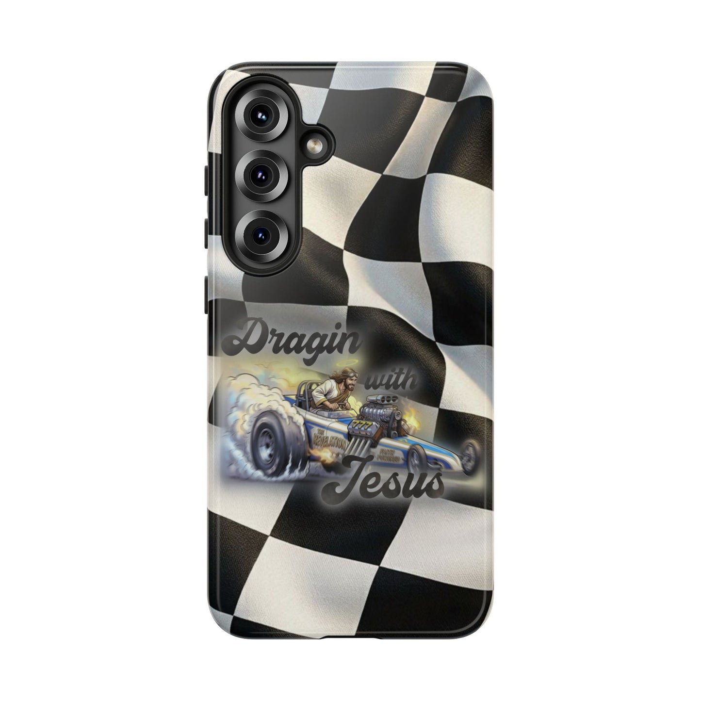 Tough Case – "Dragin' with Jesus" Samsung/ Google phones