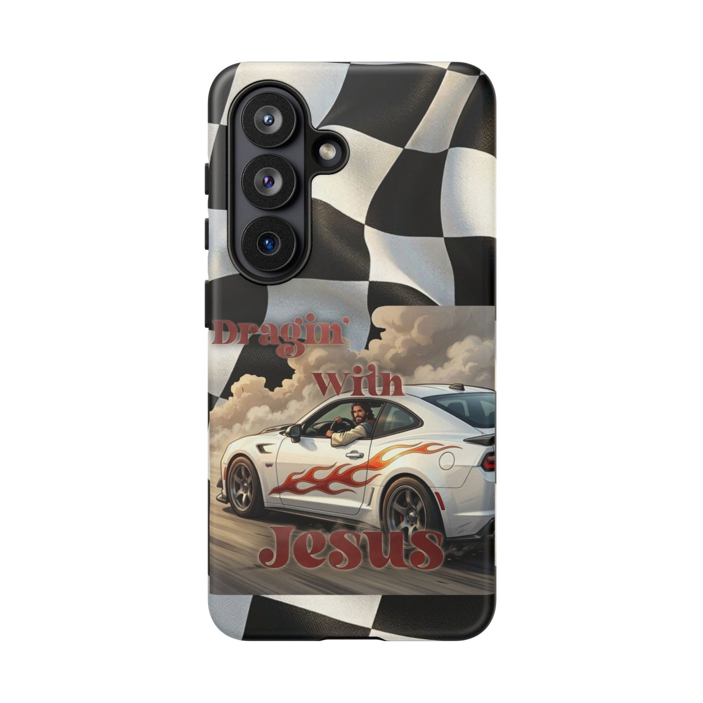 Phone Case — "Dragin' With Jesus" Racing Checkered flag - Samsung / Google phones