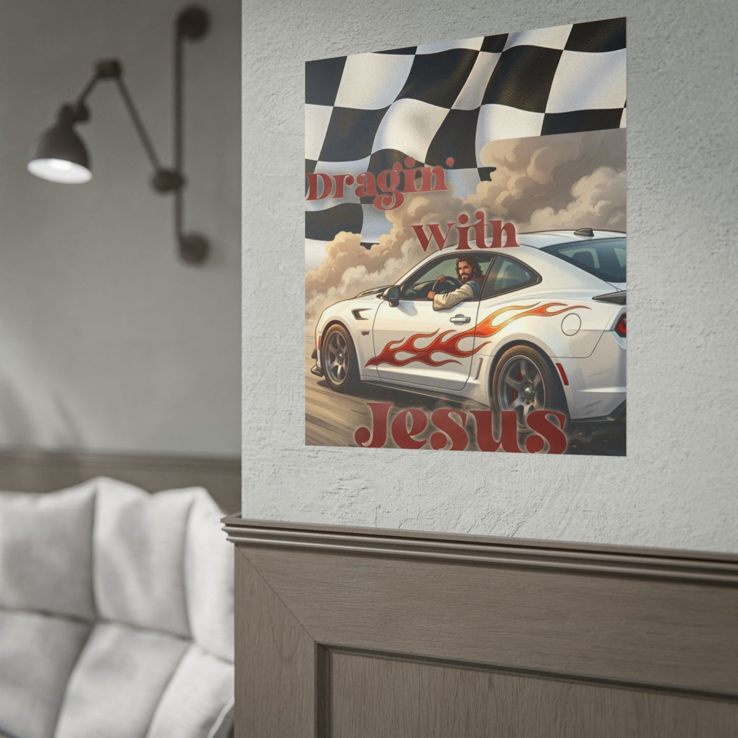 Rolled Poster — "Draggin' with Jesus" Car Print Poster
