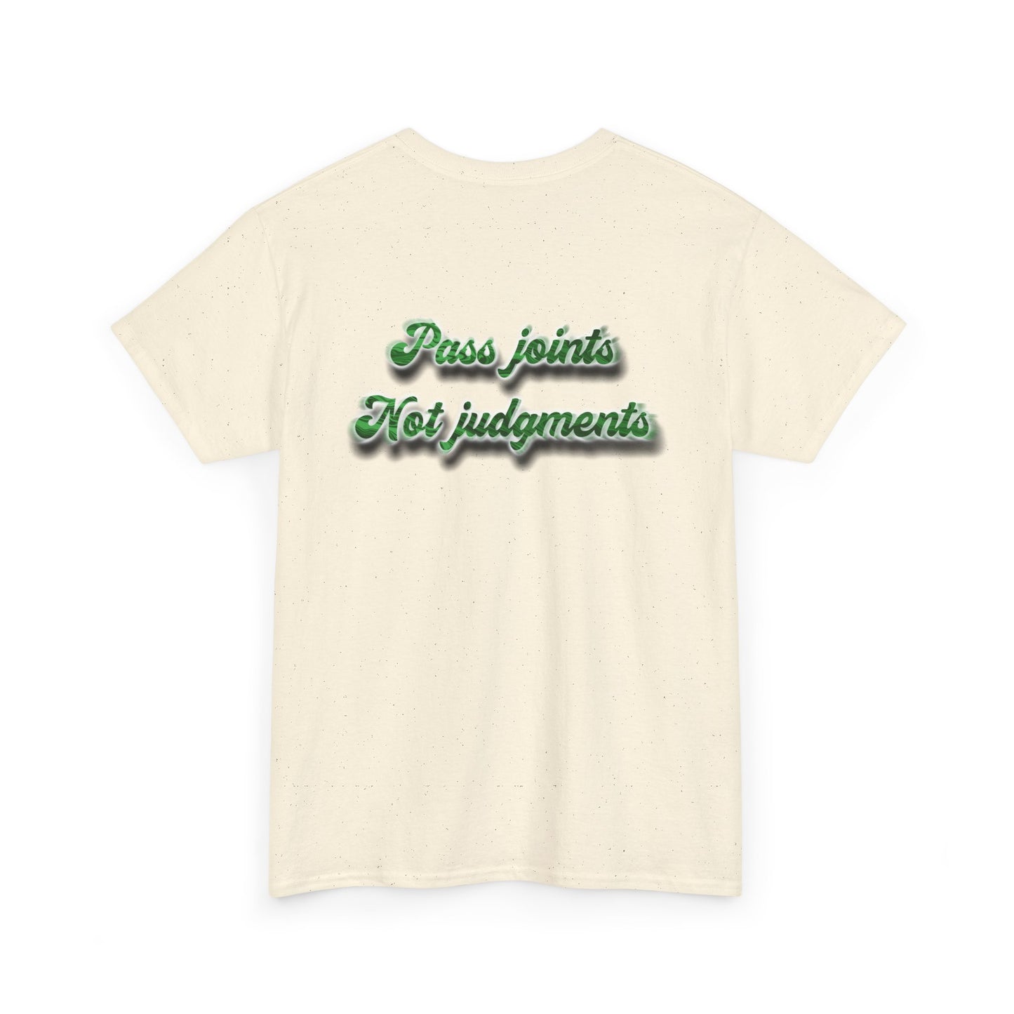 T-Shirt — "Pass joints, Not judgments" Retro Green Script Tee