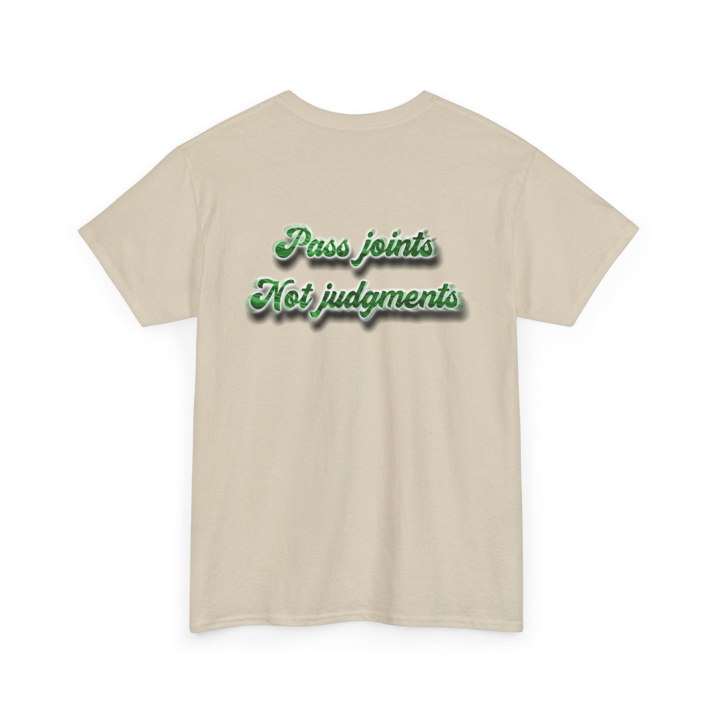 T-Shirt — "Pass joints, Not judgments" Retro Green Script Tee