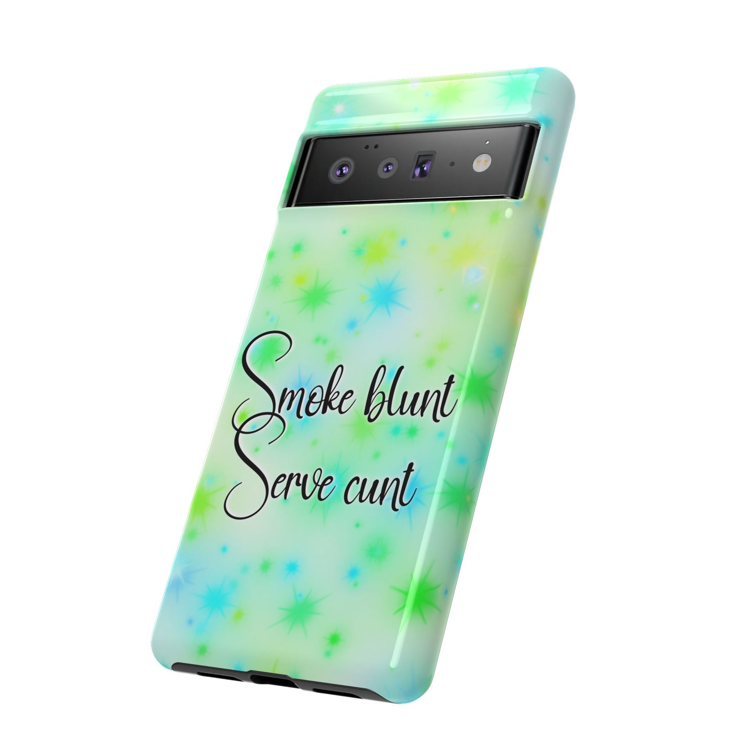 Phone Case — "Smoke blunt Serve cunt" Green Starburst Protective Case