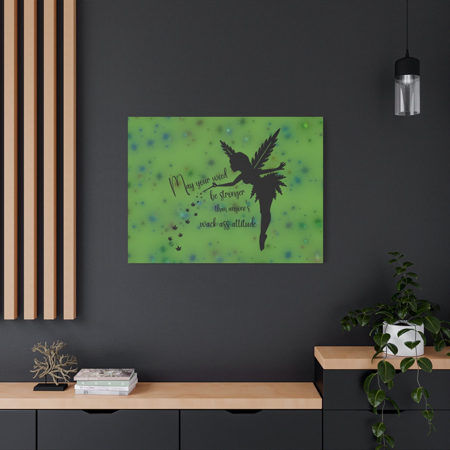 Canvas Wall Art — "May your weed be stronger than anyone's wack-ass attitude" Fairy Silhouette