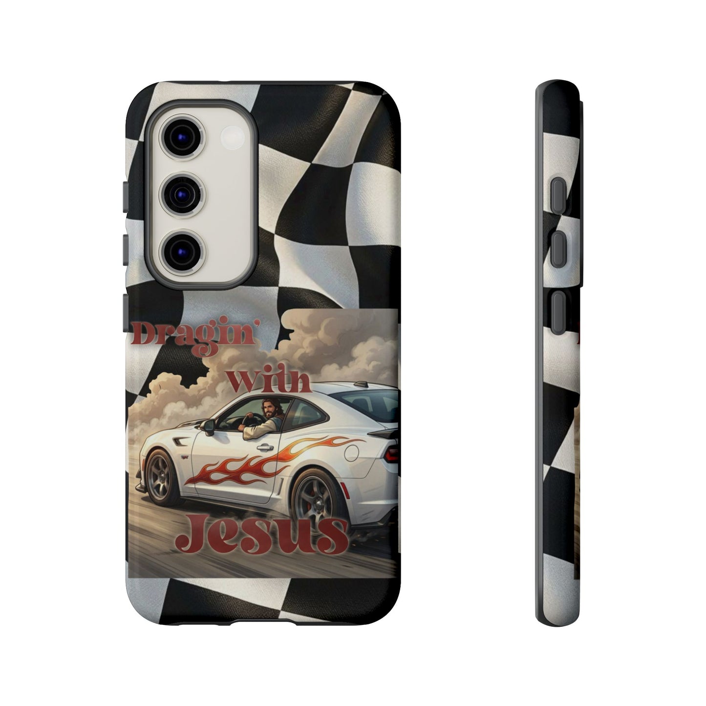 Phone Case — "Dragin' With Jesus" Racing Checkered flag - Samsung / Google phones