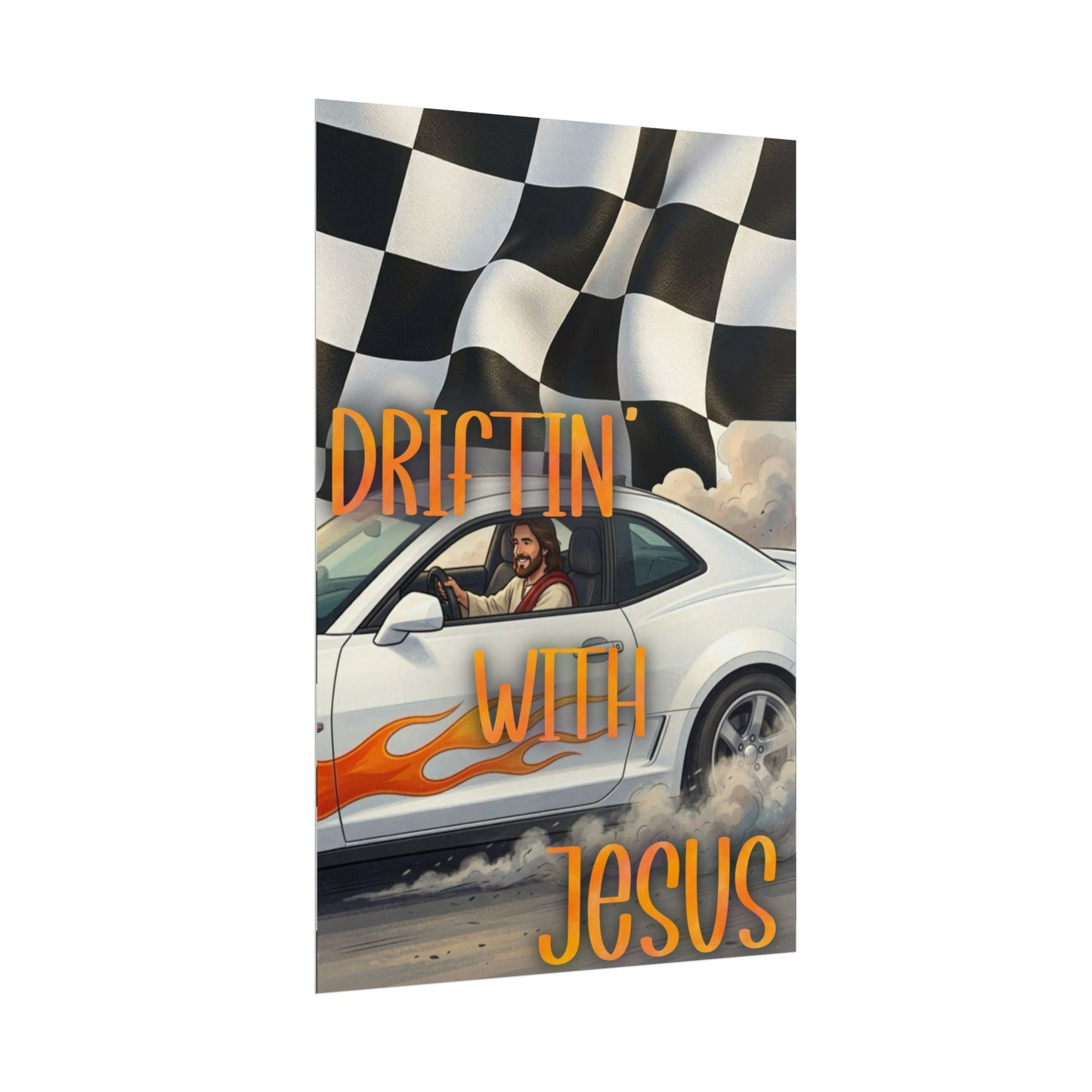 Driftin' With Jesus Poster — Christian Car Racing Wall Art