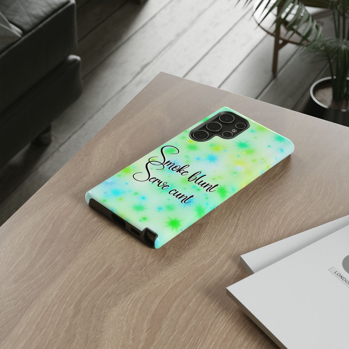 Phone Case — "Smoke blunt Serve cunt" Green Starburst Protective Case