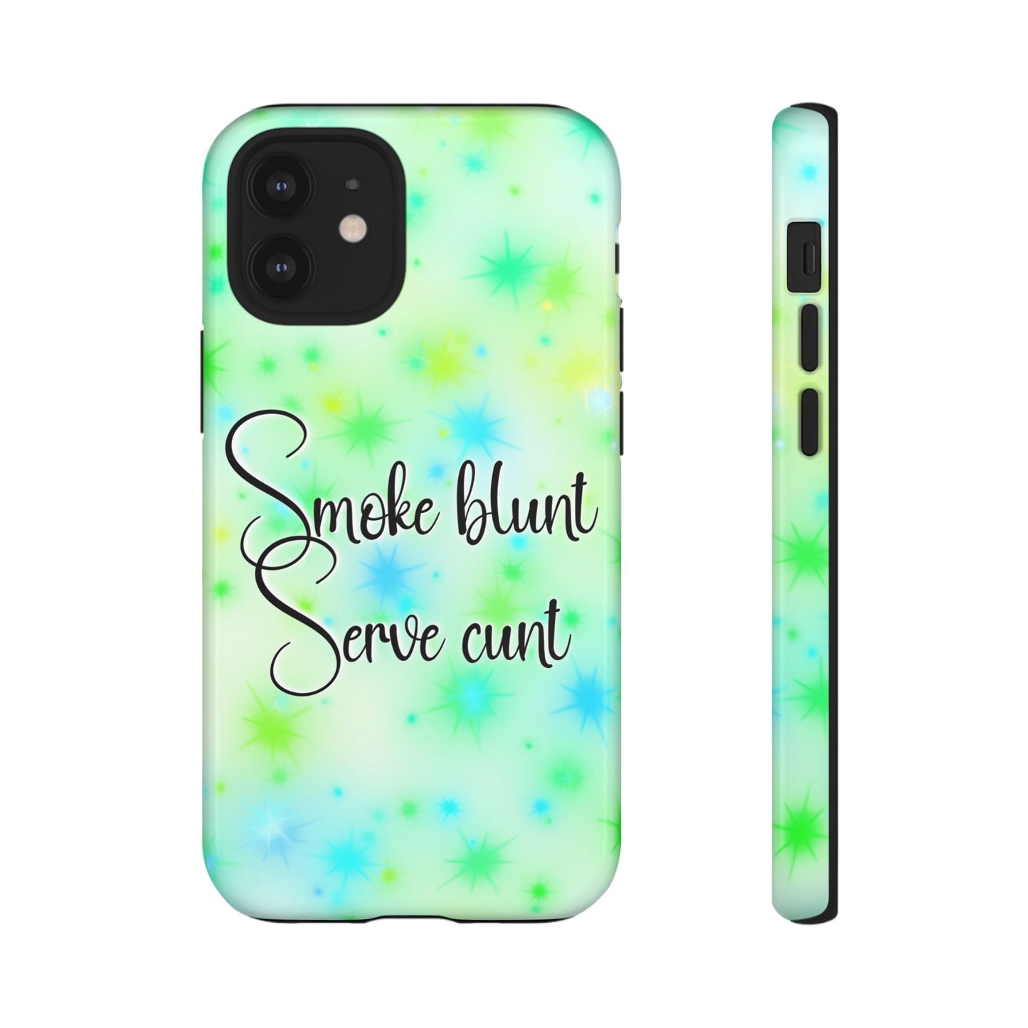 Phone Case — "Smoke blunt, Serve cunt" Green Starburst Tough Case