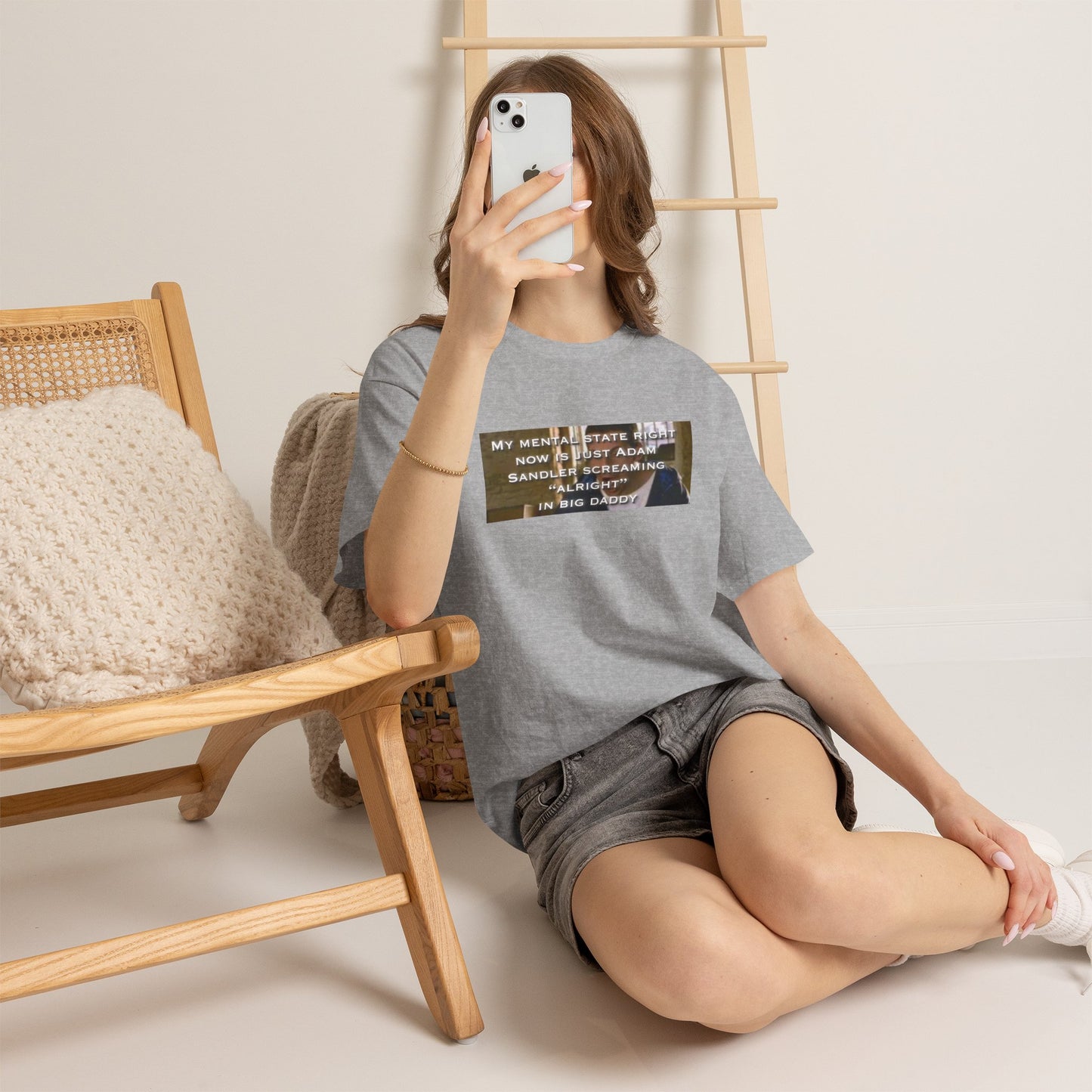 Adam Sandler Meme T-Shirt — "My Mental State Right Now Is Adam Sandler Screaming 'Alright' In big Daddy"