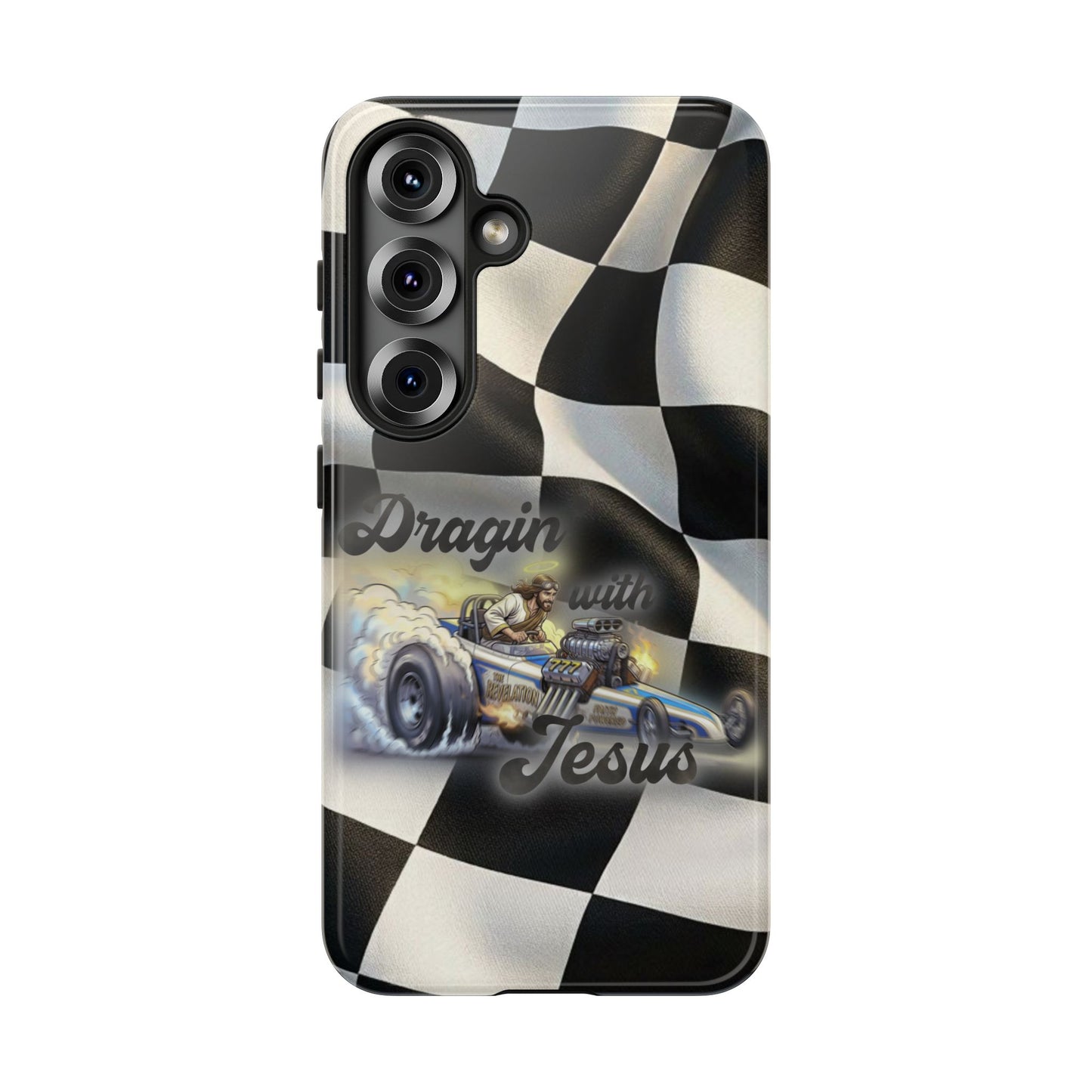 Tough Case – "Dragin' with Jesus" Samsung/ Google phones