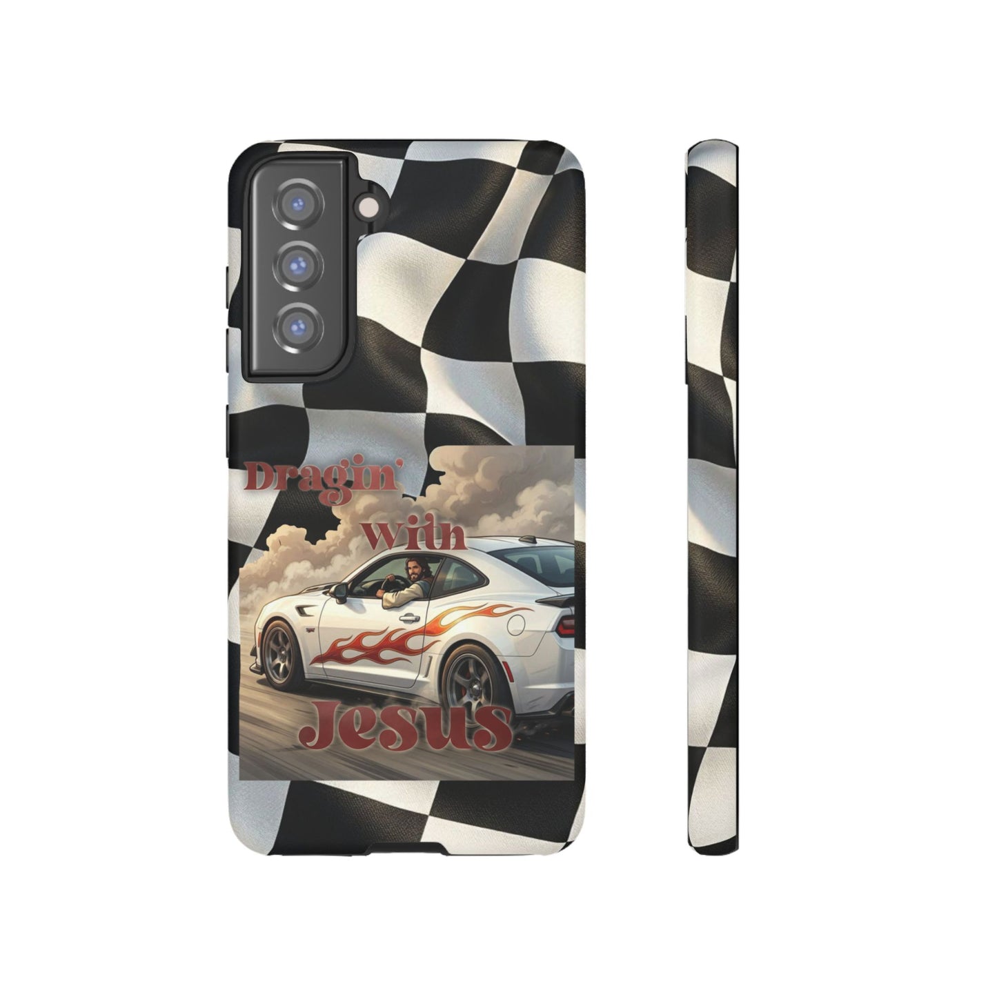 Phone Case — "Dragin' With Jesus" Racing Checkered flag - Samsung / Google phones