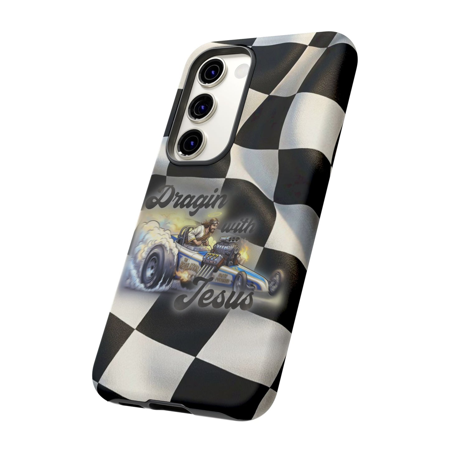 Tough Case – "Dragin' with Jesus" Samsung/ Google phones