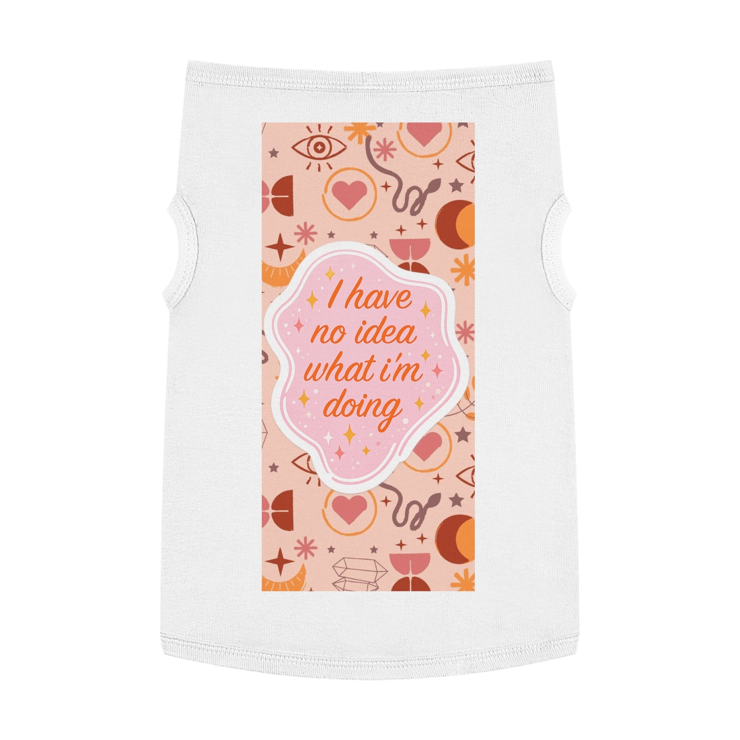 I Have No Idea What I’m Doing Pet Tank Top — Cute Witchy Pattern Dog Shirt