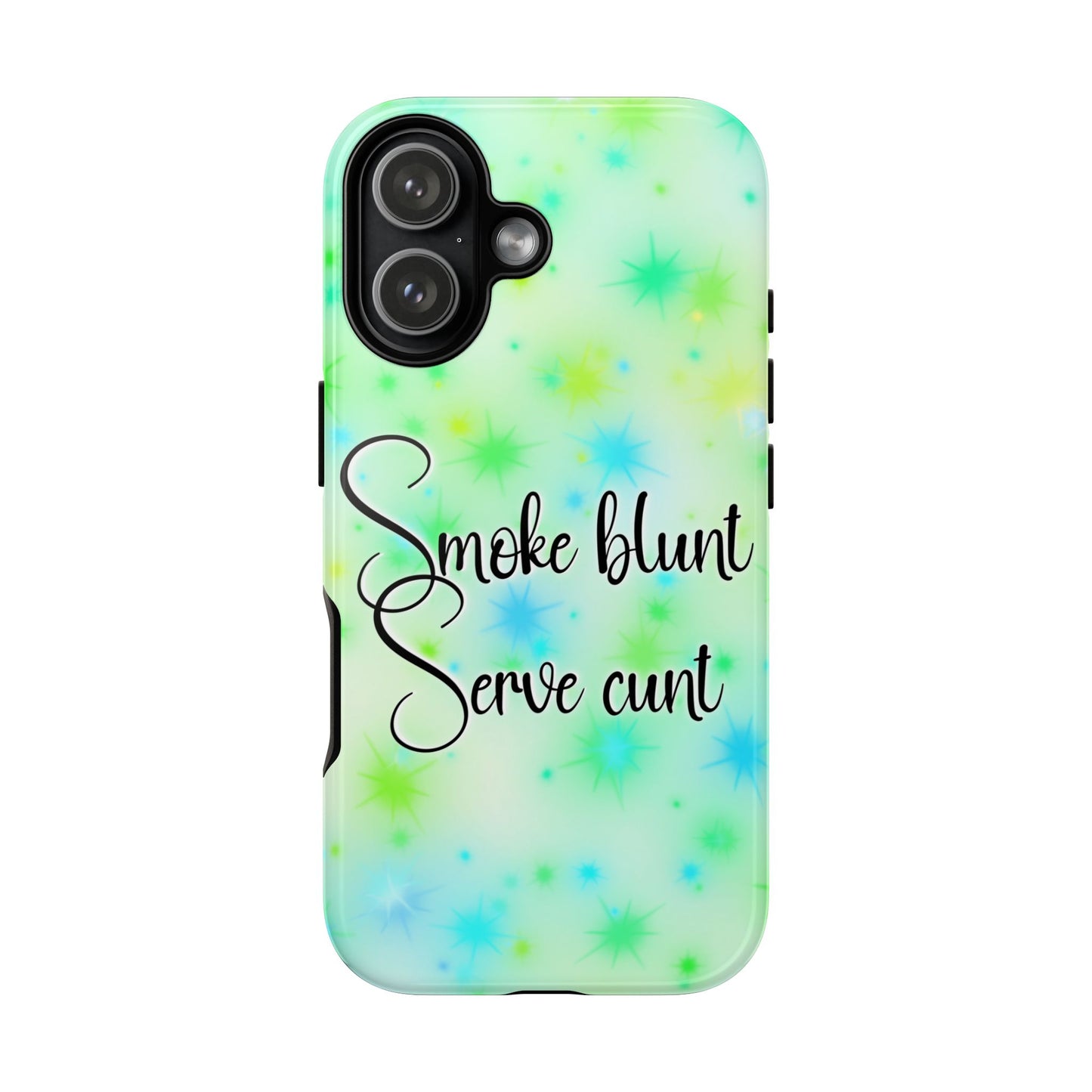 Phone Case — "Smoke blunt, Serve cunt" Green Starburst Tough Case