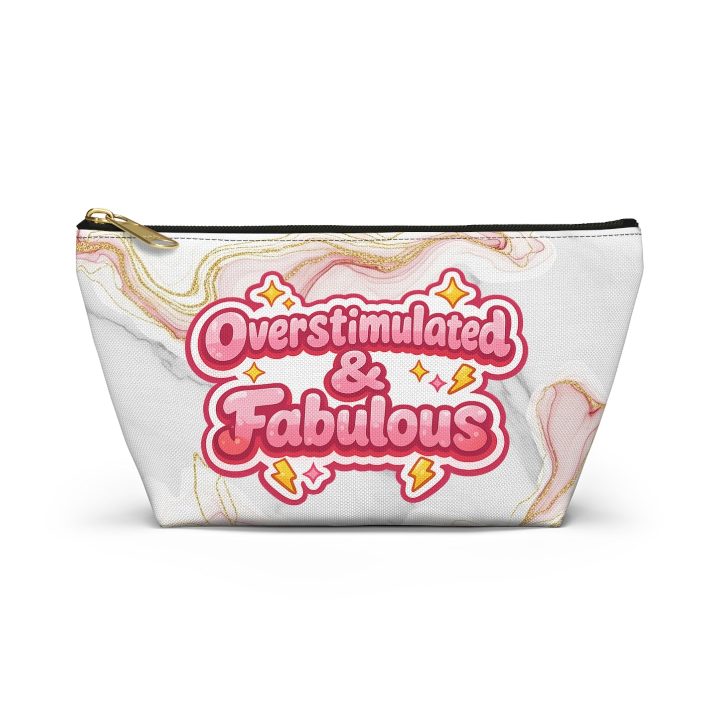 Accessory Pouch — “Overstimulated & Fabulous” Marble Cosmetic Bag