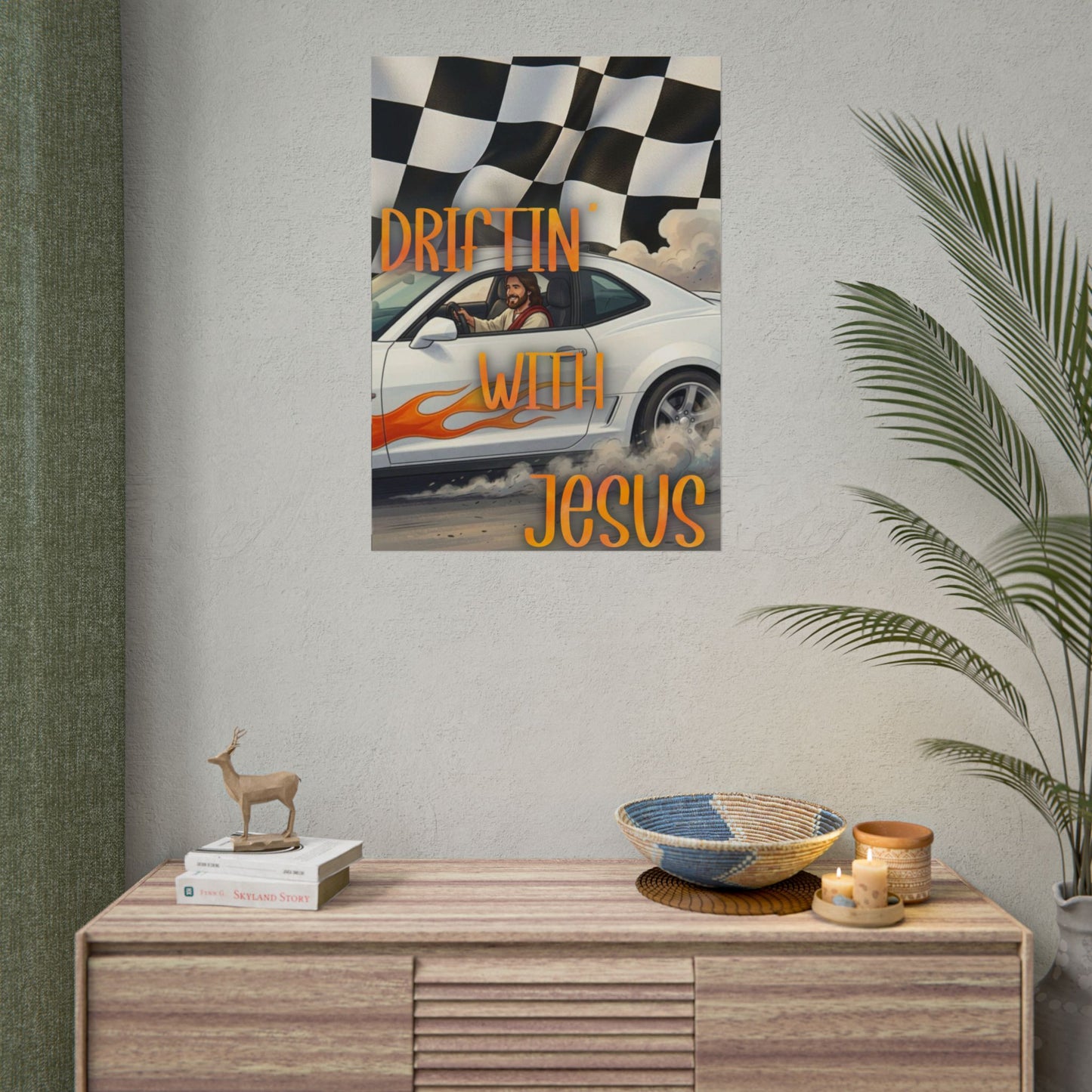 Driftin' With Jesus Poster — Christian Car Racing Wall Art