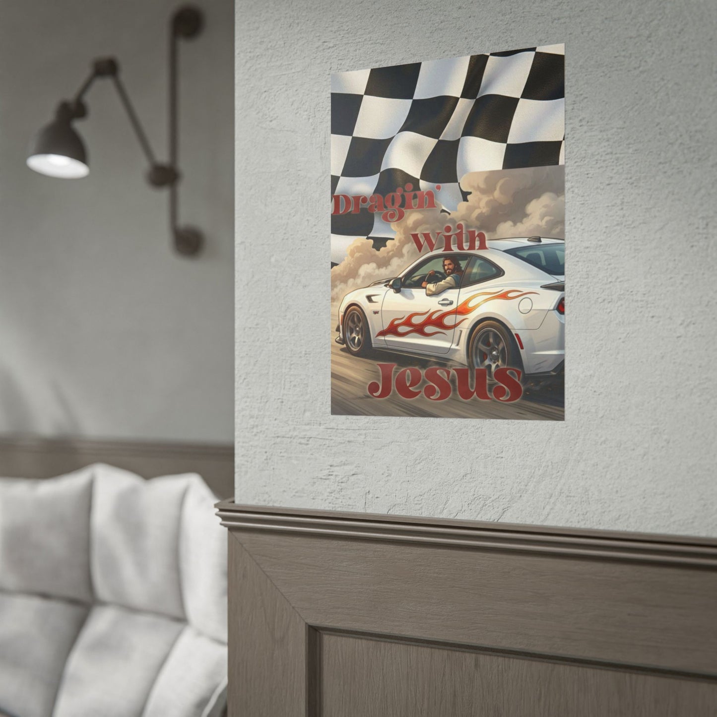Rolled Poster — "Draggin' with Jesus" Car Print Poster