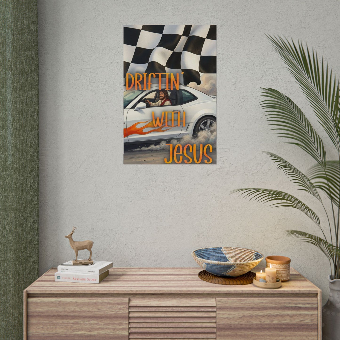 Driftin' With Jesus Poster — Christian Car Racing Wall Art
